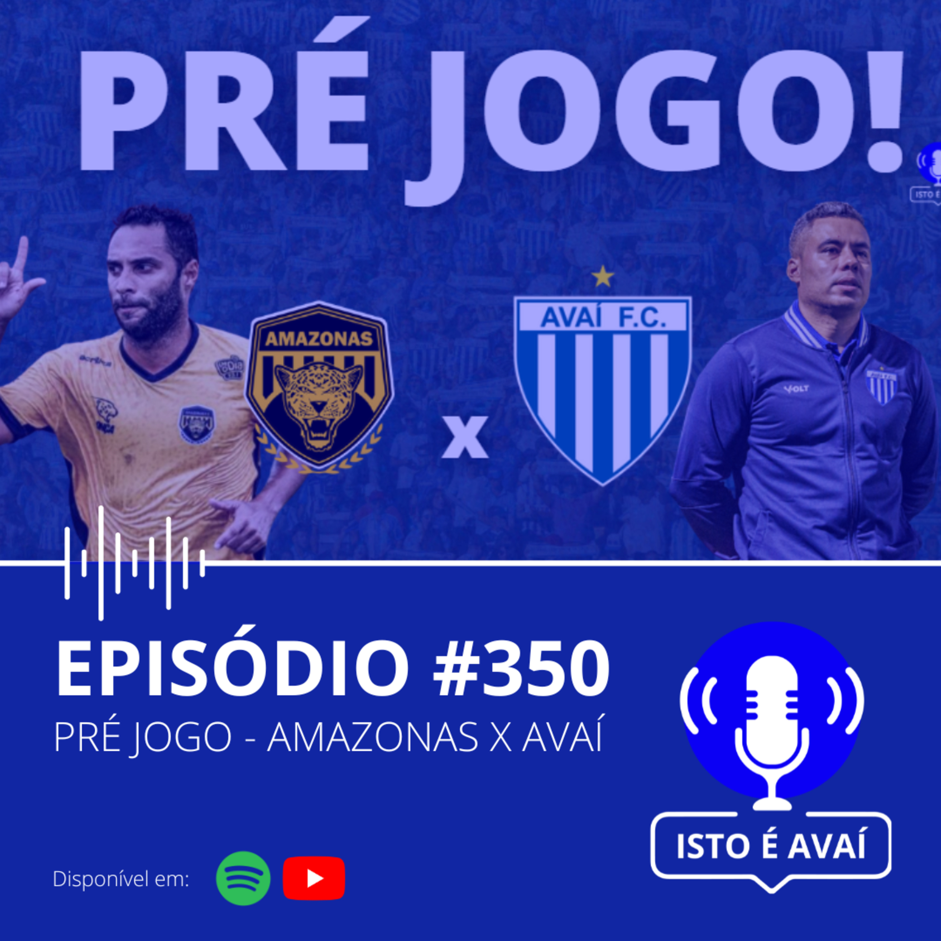 PRÉ-JOGO | Amazonas x Avaí #350 - 2025 episode artwork