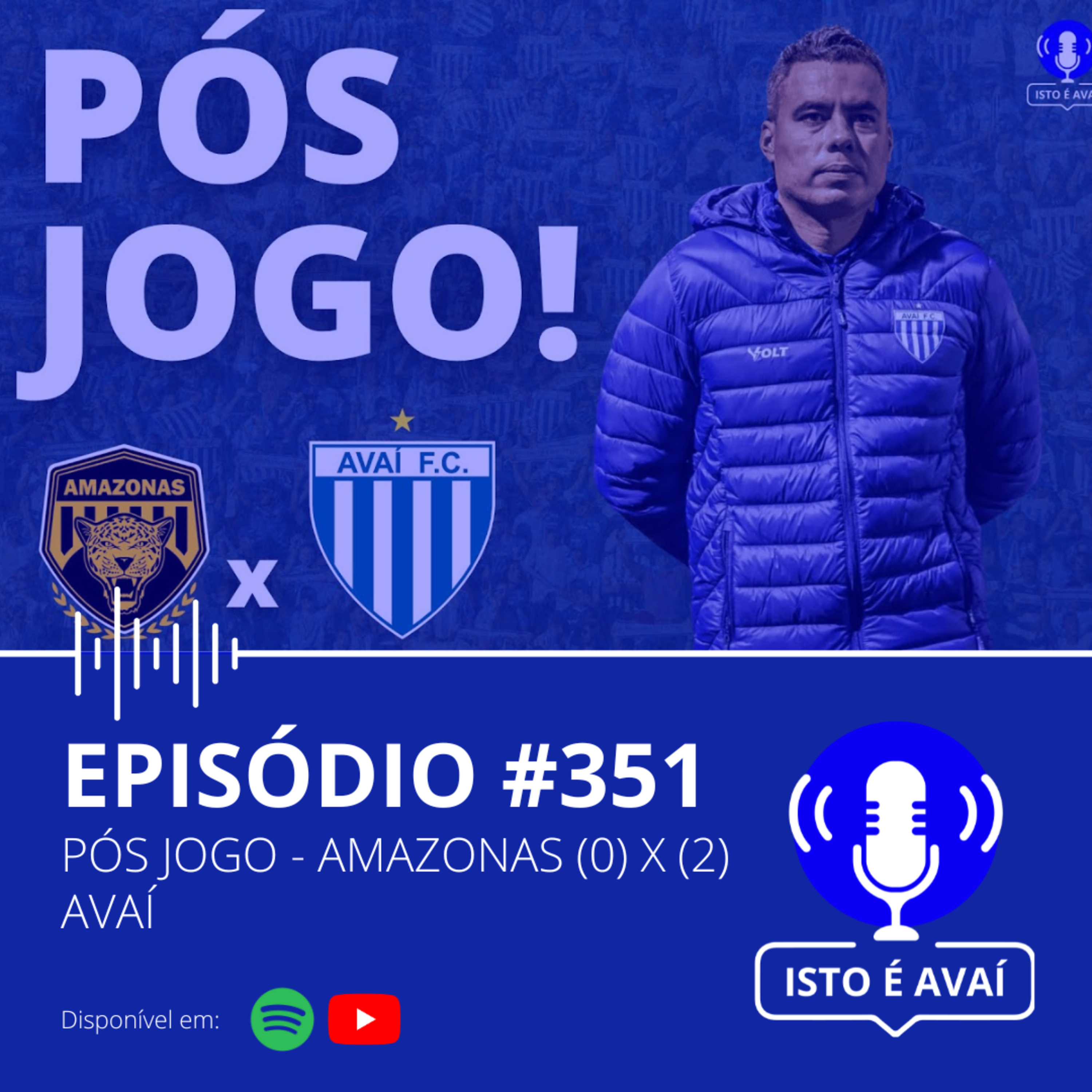 PÓS-JOGO | Amazonas (0) x (2) Avaí #351 - 2025 episode artwork