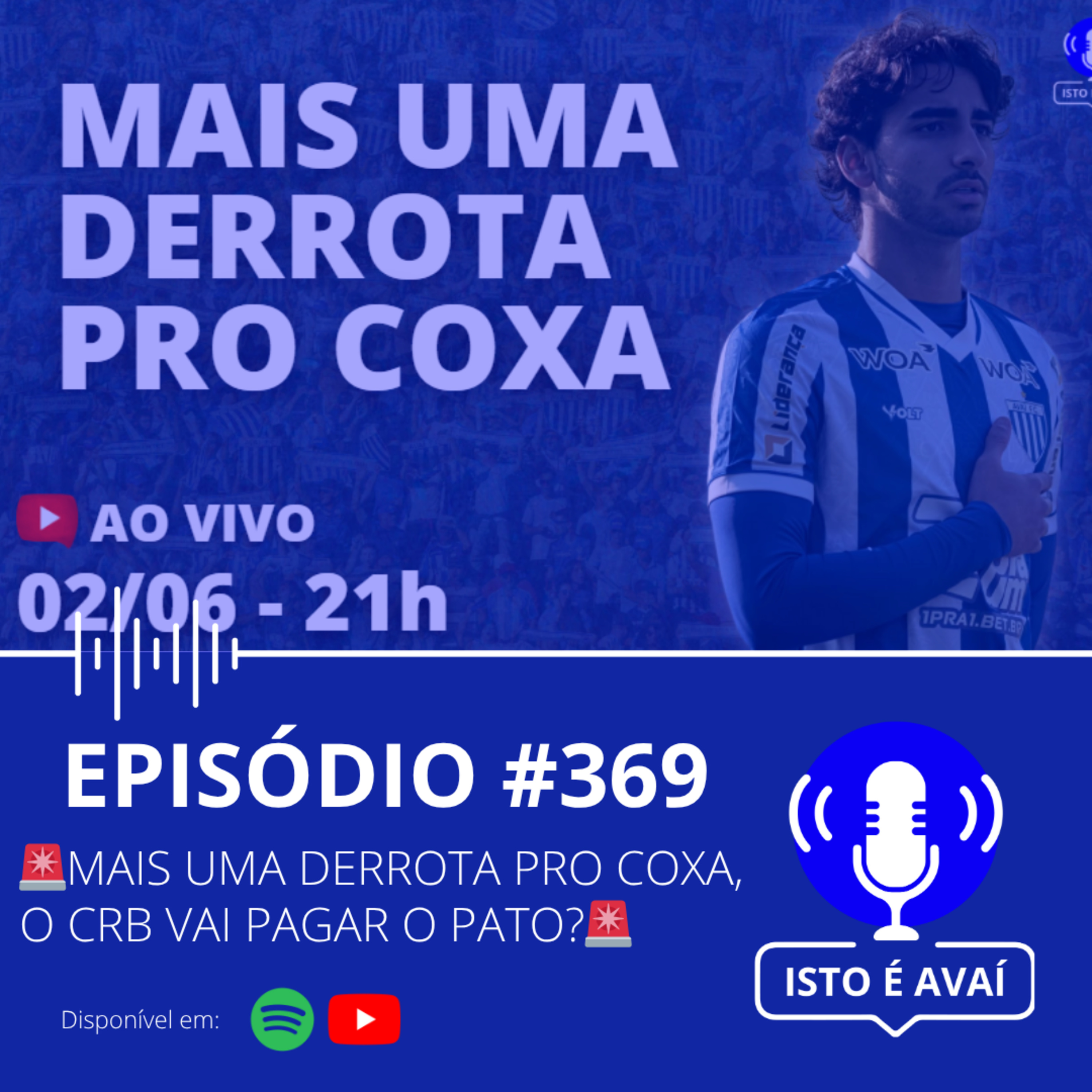 🚨MAIS UMA DERROTA PRO COXA, O CRB VAI PAGAR O PATO?🚨 #369 - 2025 episode artwork