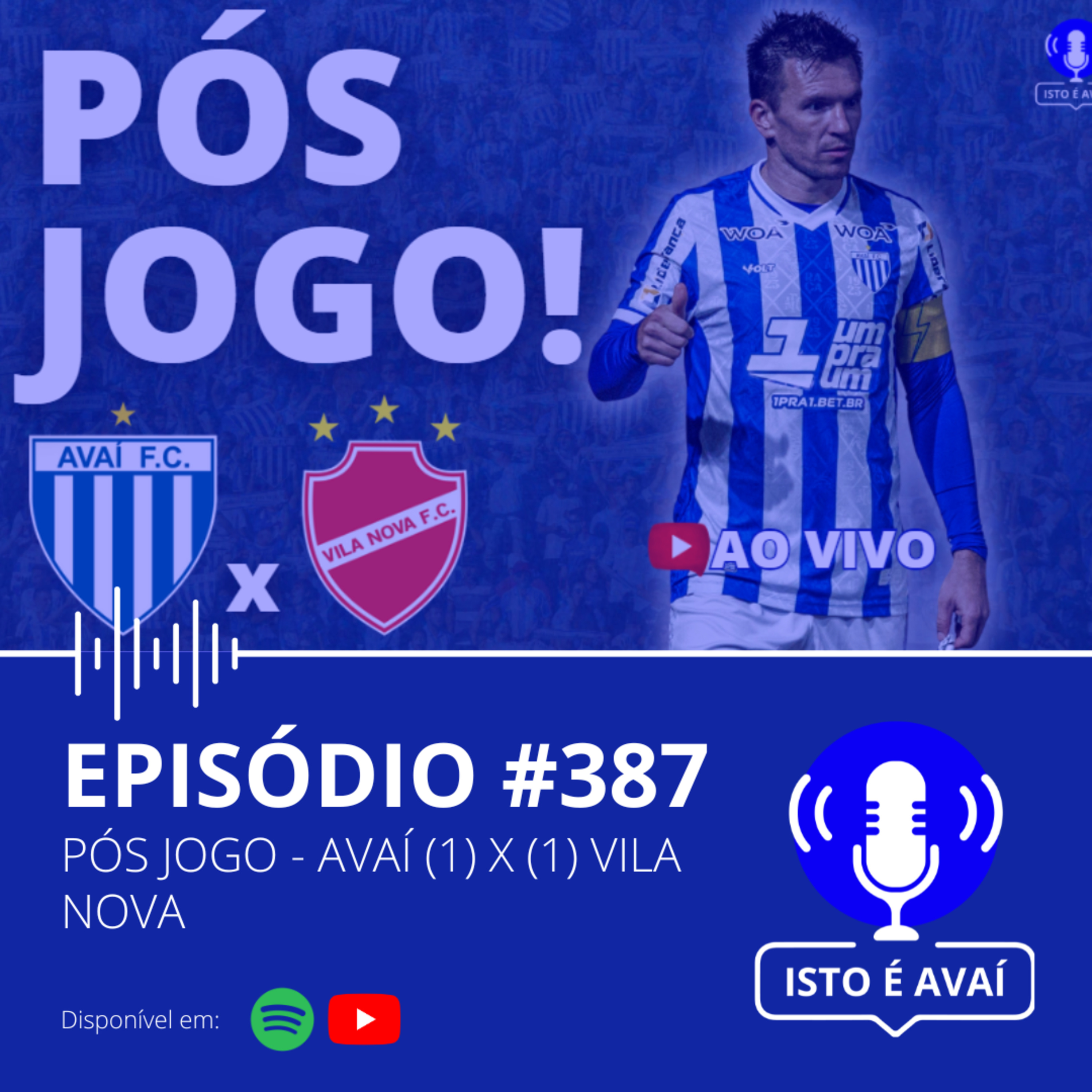 PÓS-JOGO | Avaí (1) x (1) Vila Nova #387 - 2025 episode artwork