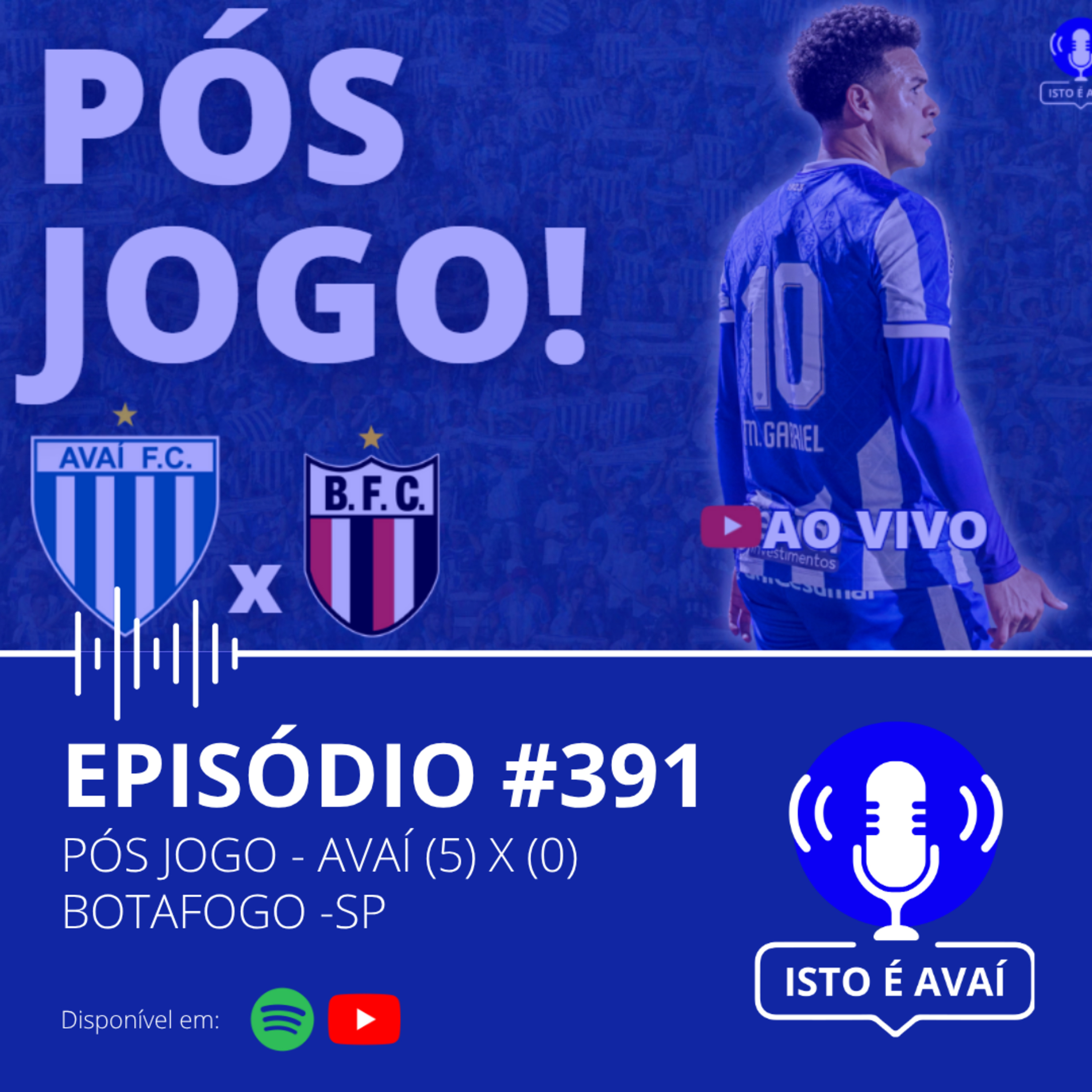 PÓS-JOGO | Avaí (5) x (0) Botafogo-SP #391 - 2025 episode artwork