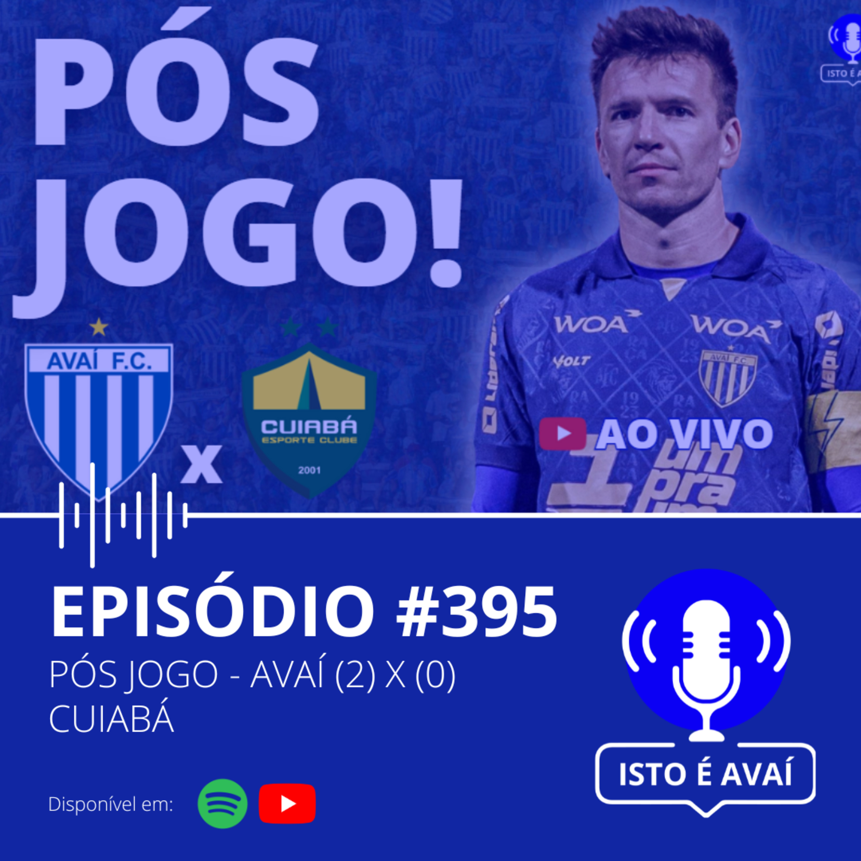PÓS-JOGO | Avaí (2) x (0) Cuiabá #395 - 2025 episode artwork