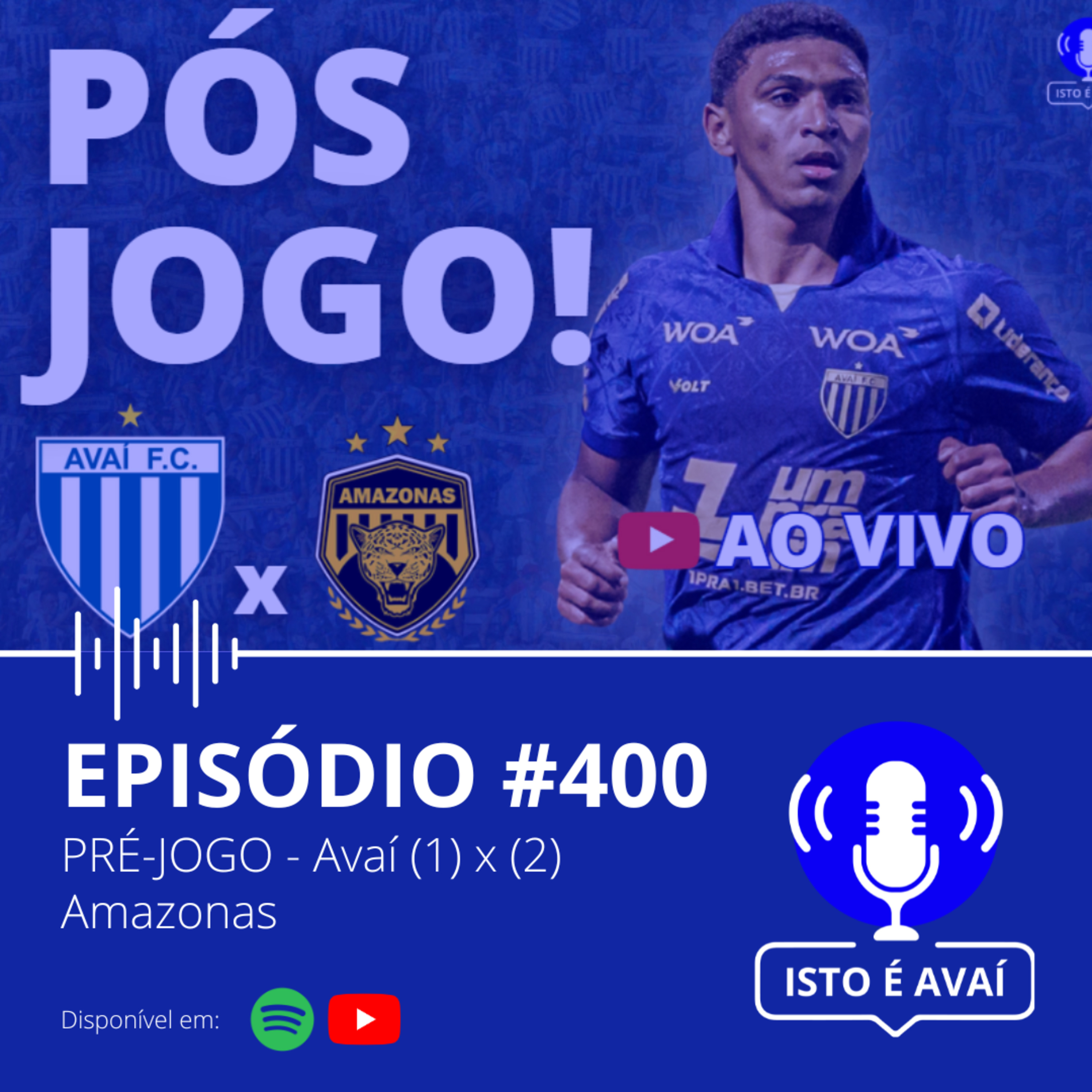 PÓS-JOGO | Avaí (1) x (2) Amazonas #400 - 2025 episode artwork