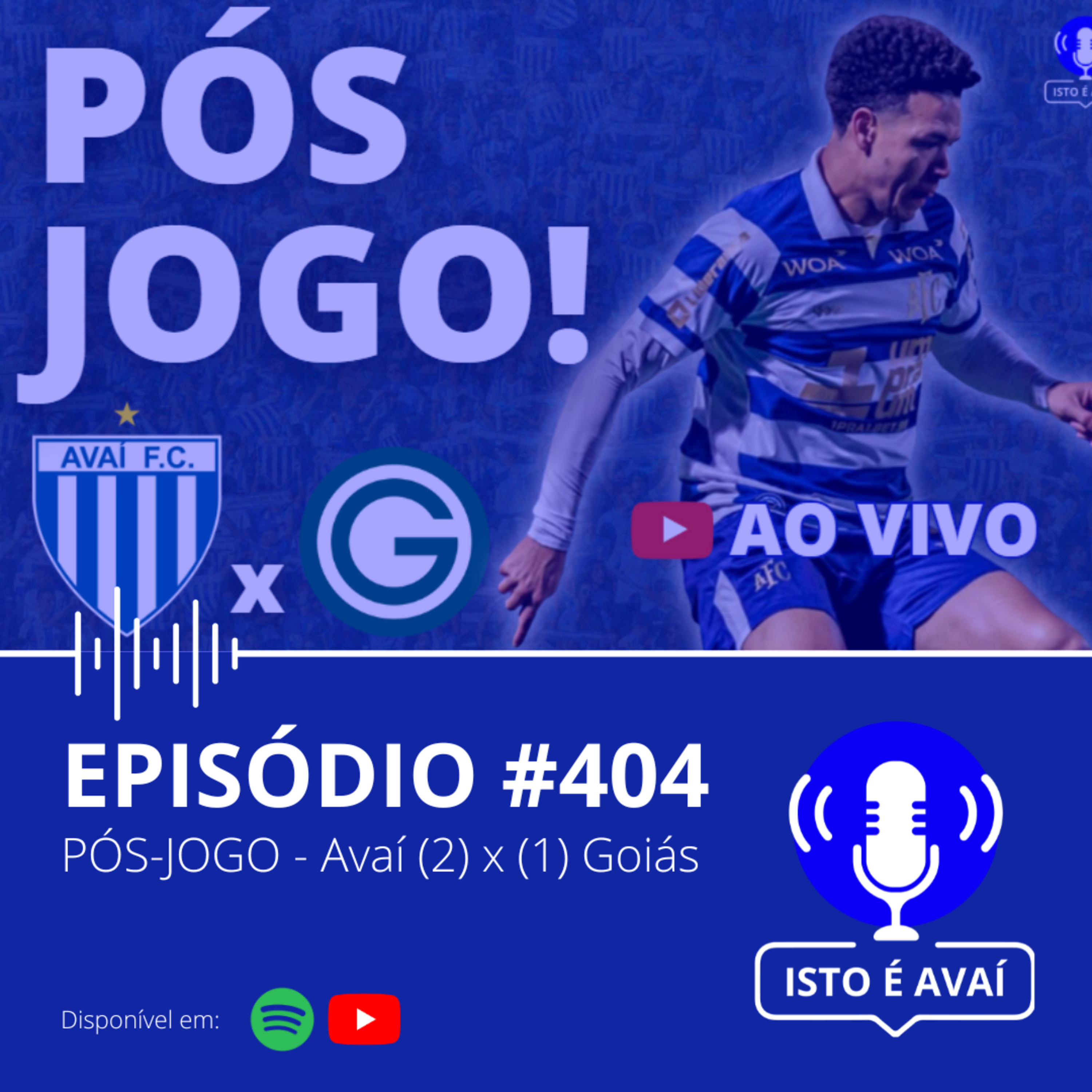 PÓS-JOGO | Avaí (2) x (1) Goiás #404 - 2025 episode artwork