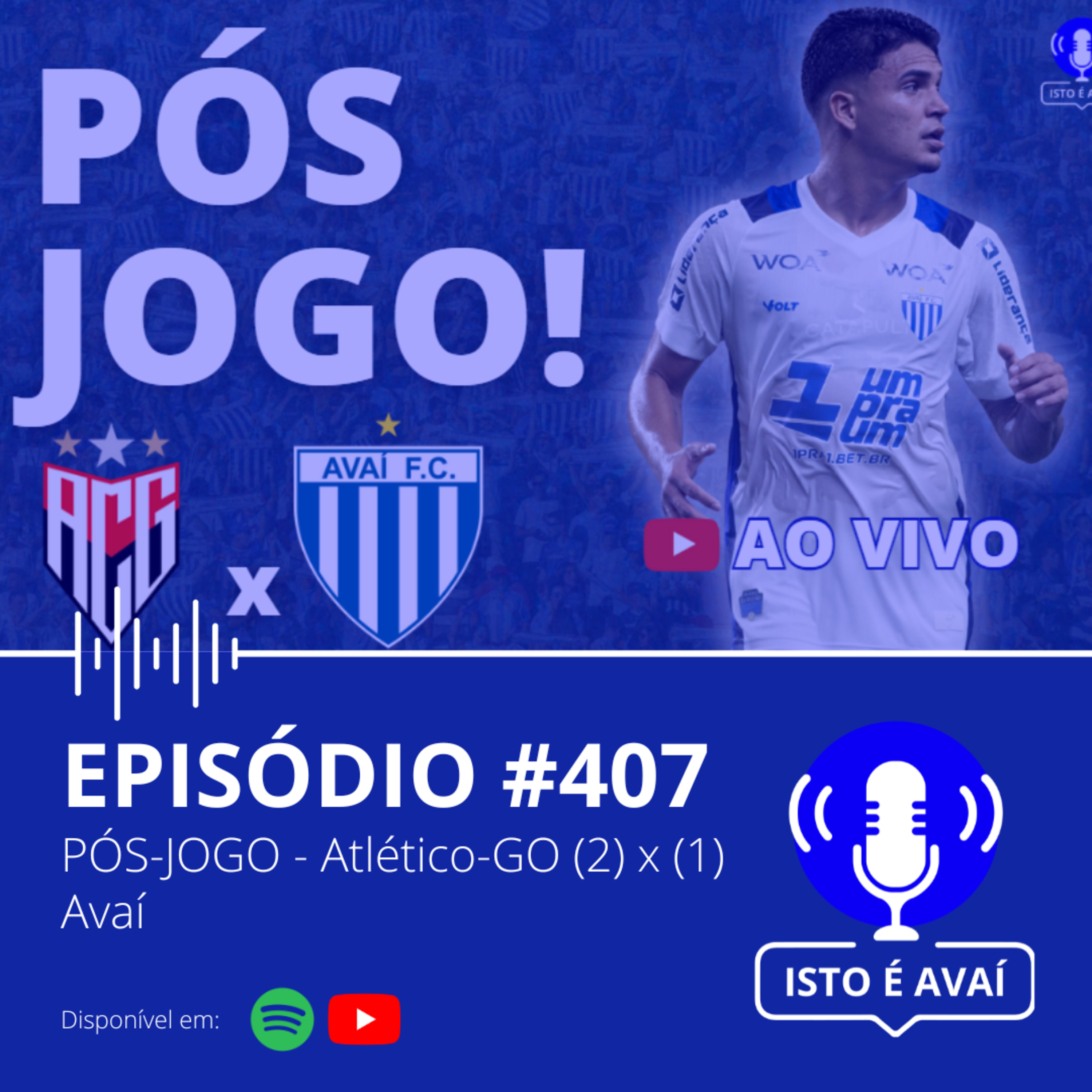 PÓS-JOGO | Atlético-GO (2) x (1) Avaí #407 - 2025 episode artwork