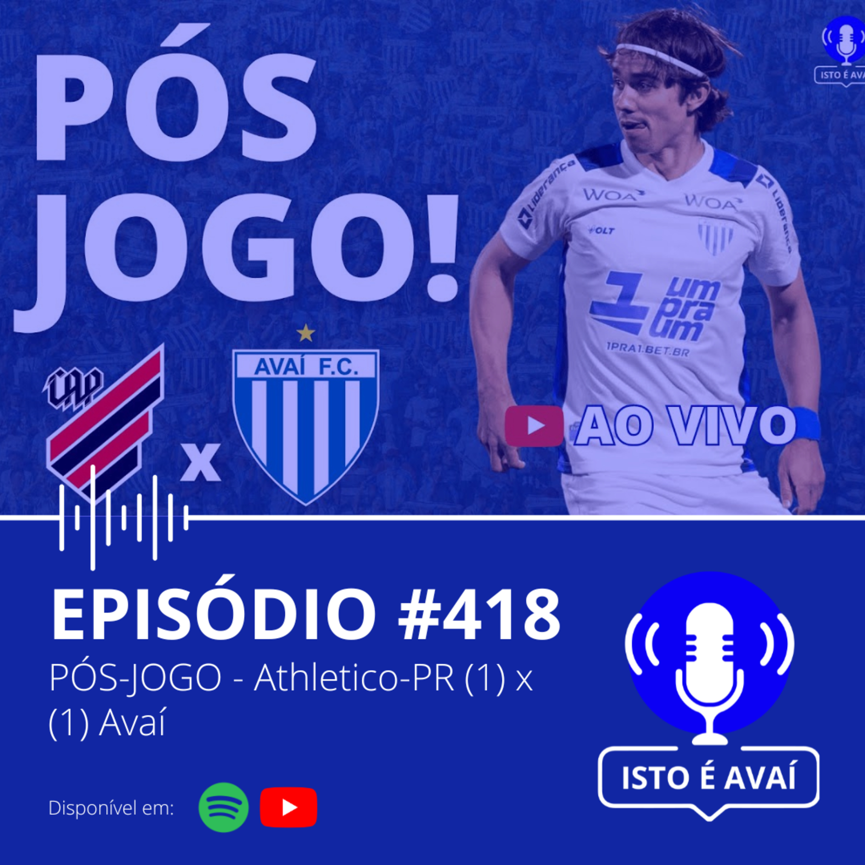 PÓS-JOGO | Athletico-PR (1) x (1) Avaí #418 - 2025 episode artwork