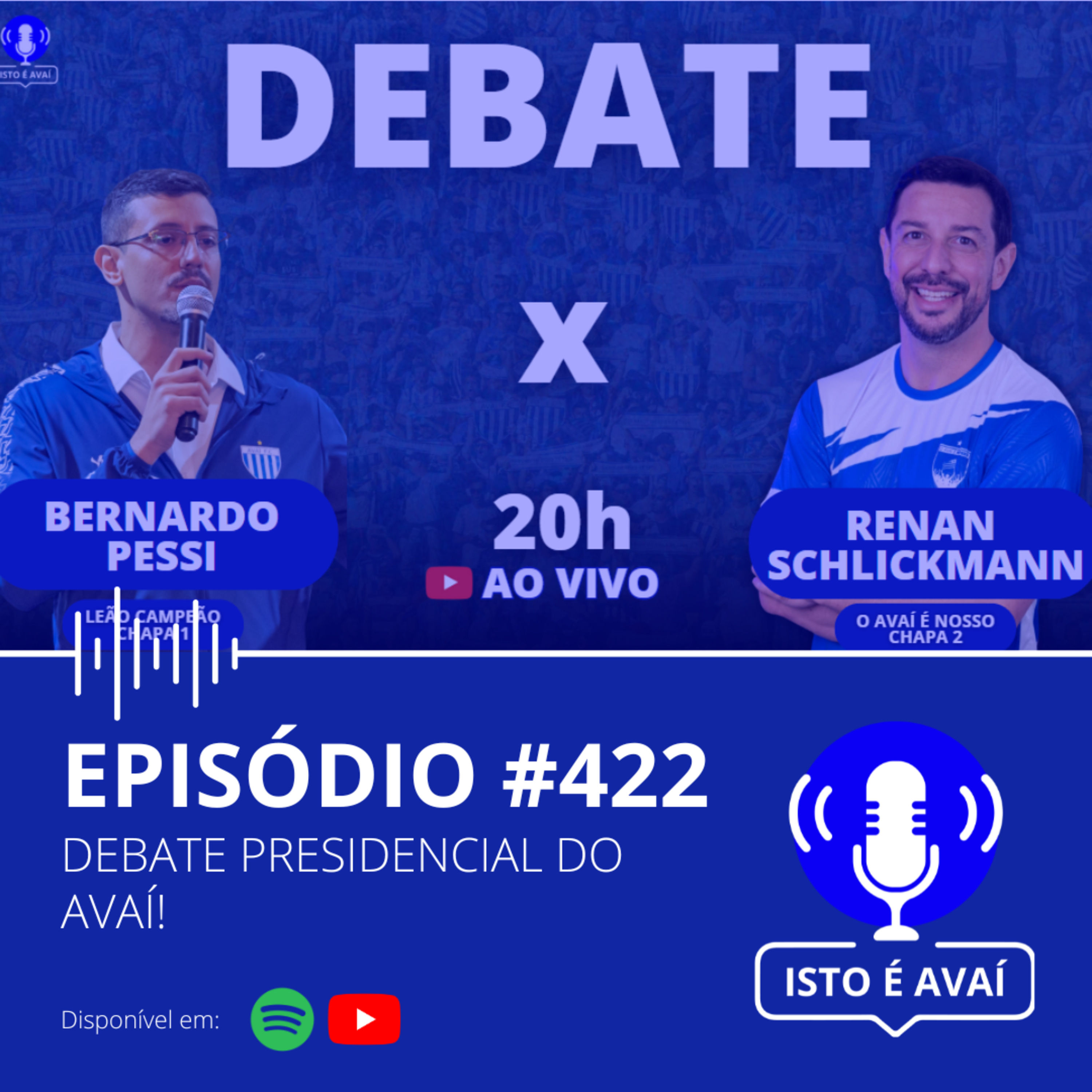 DEBATE PRESIDENCIAL DO AVAÍ! #422- 2025 episode artwork