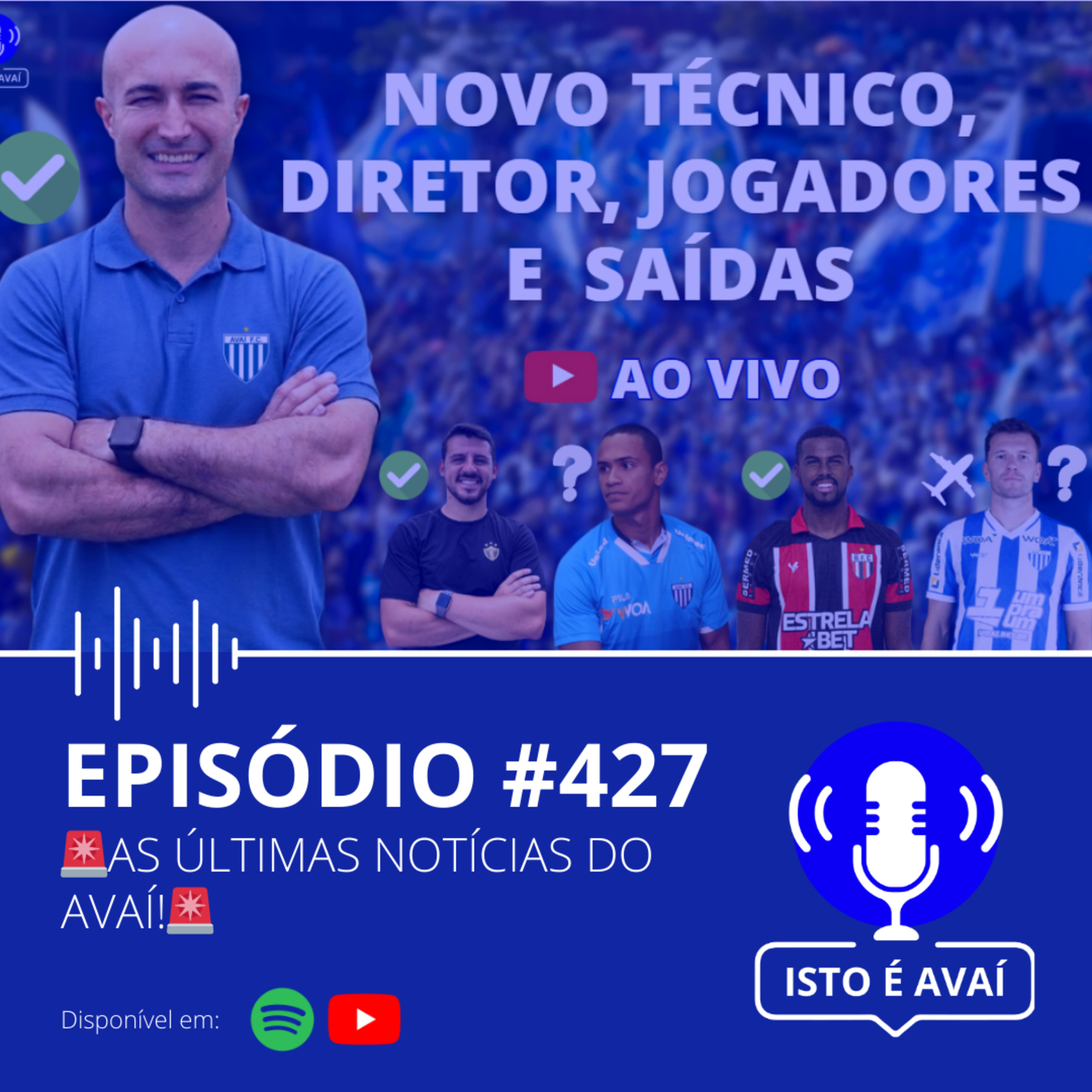 🚨AS ÚLTIMAS NOTÍCIAS DO AVAÍ!🚨 #427 - 2025 episode artwork