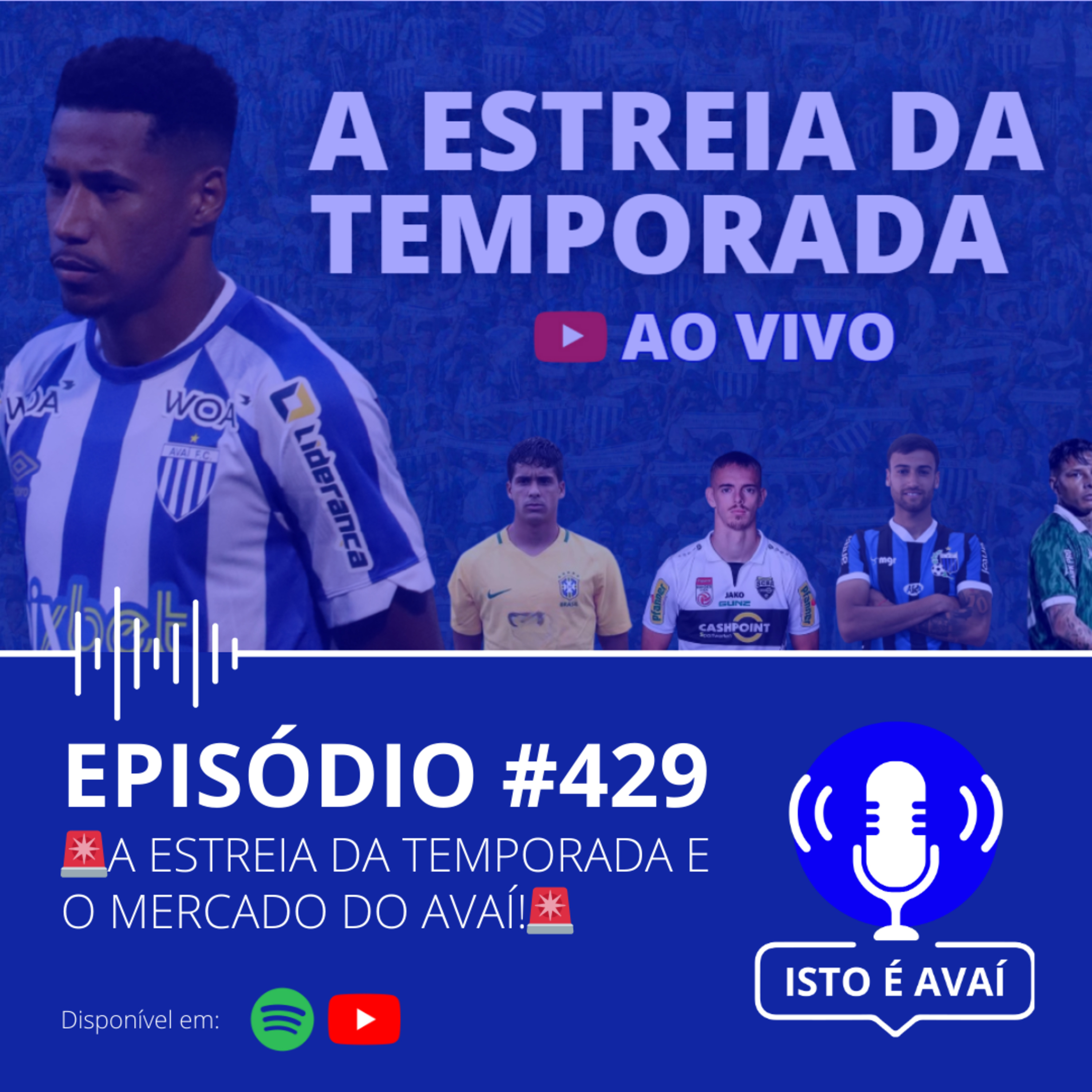 🚨A ESTREIA DA TEMPORADA E O MERCADO DO AVAÍ!🚨#429 - 2026 episode artwork