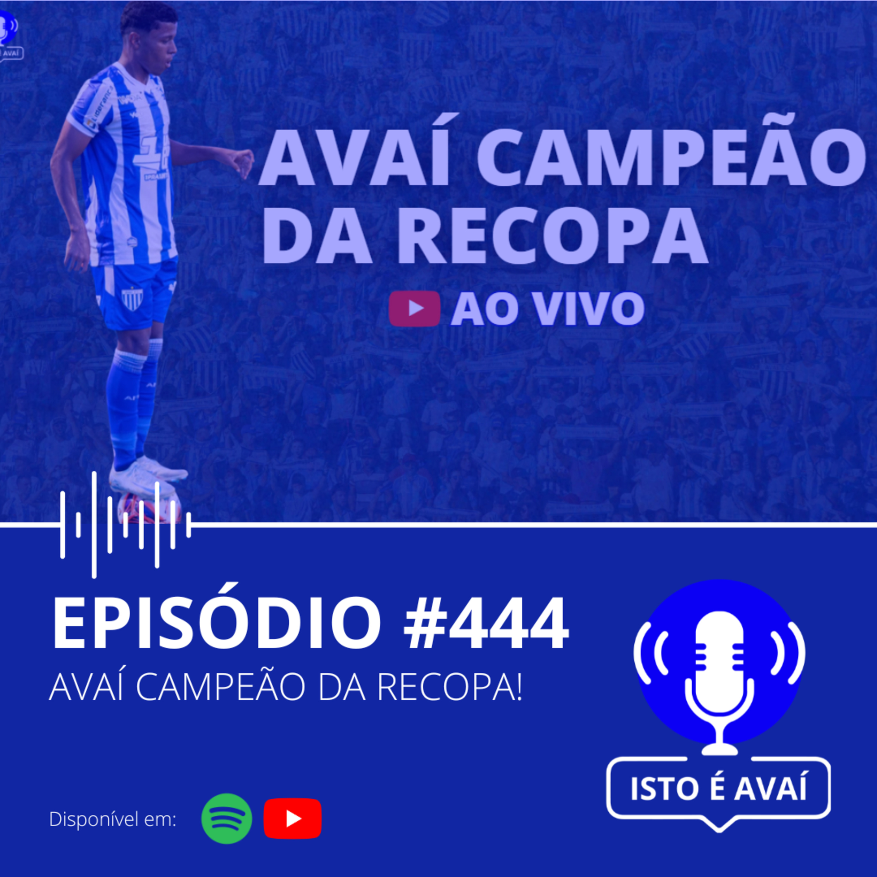 AVAÍ CAMPEÃO DA RECOPA! #444 - 2026 episode artwork