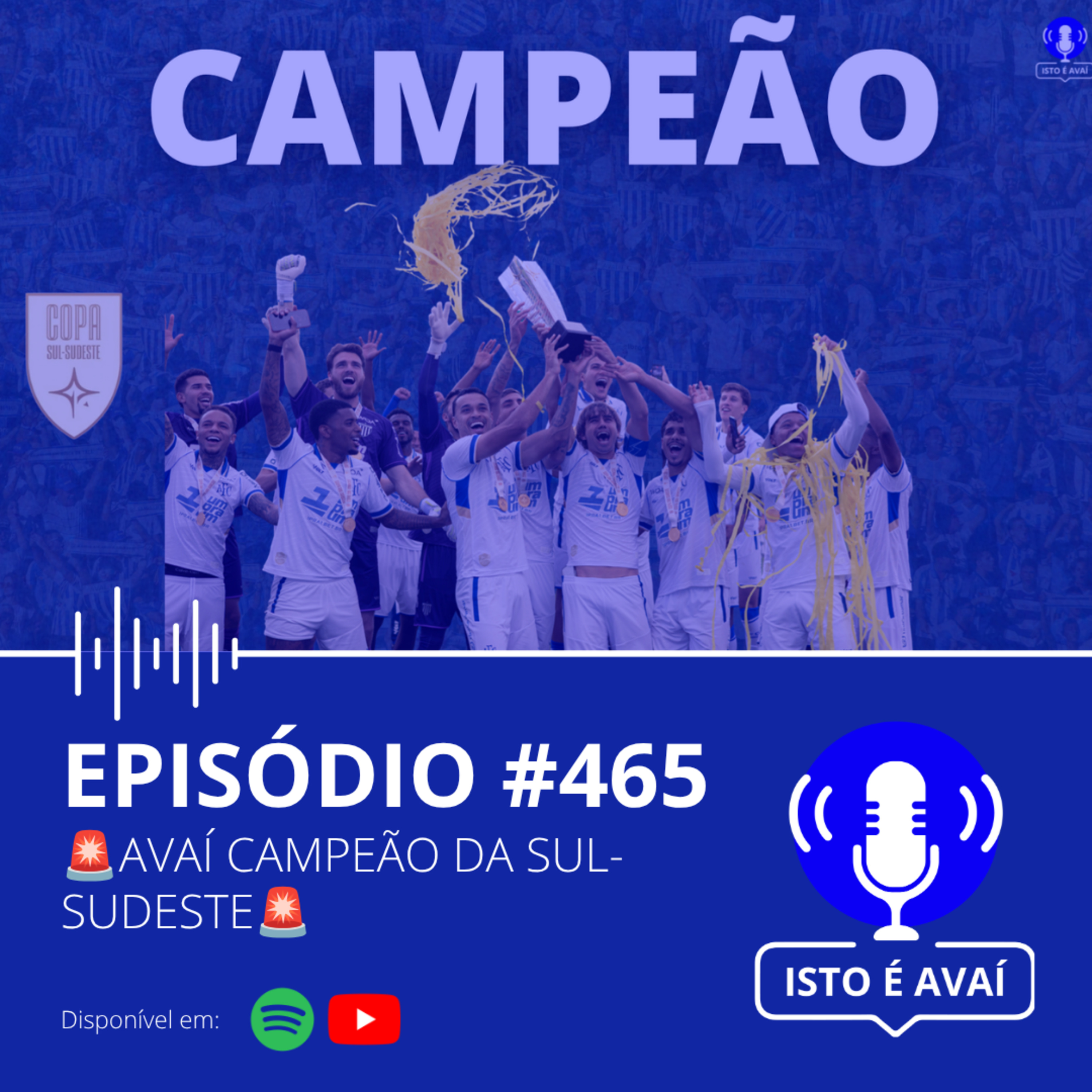 🚨AVAÍ CAMPEÃO DA SUL-SUDESTE🚨 #465 - 2026 episode artwork