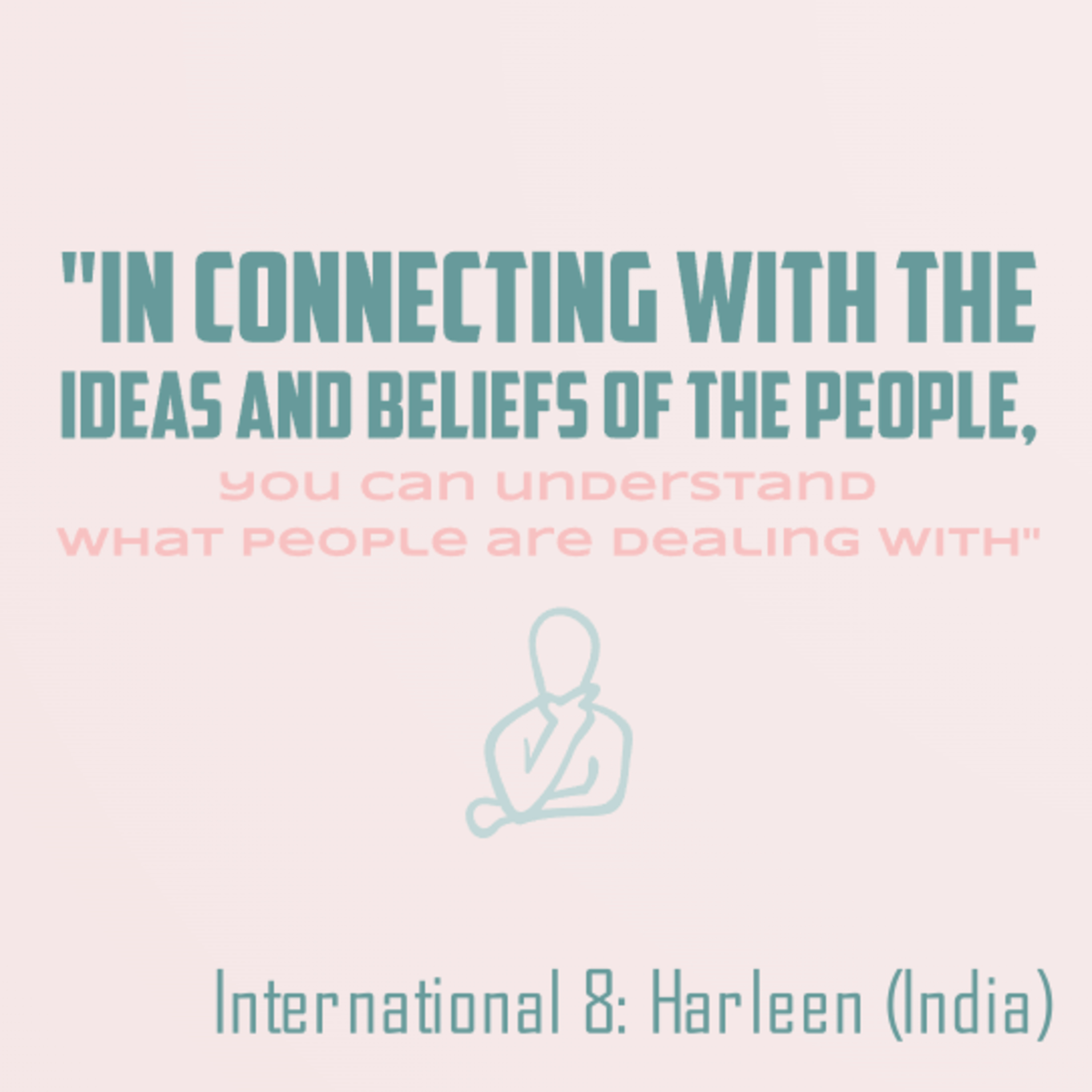 International Episode 8: Harleen (India)