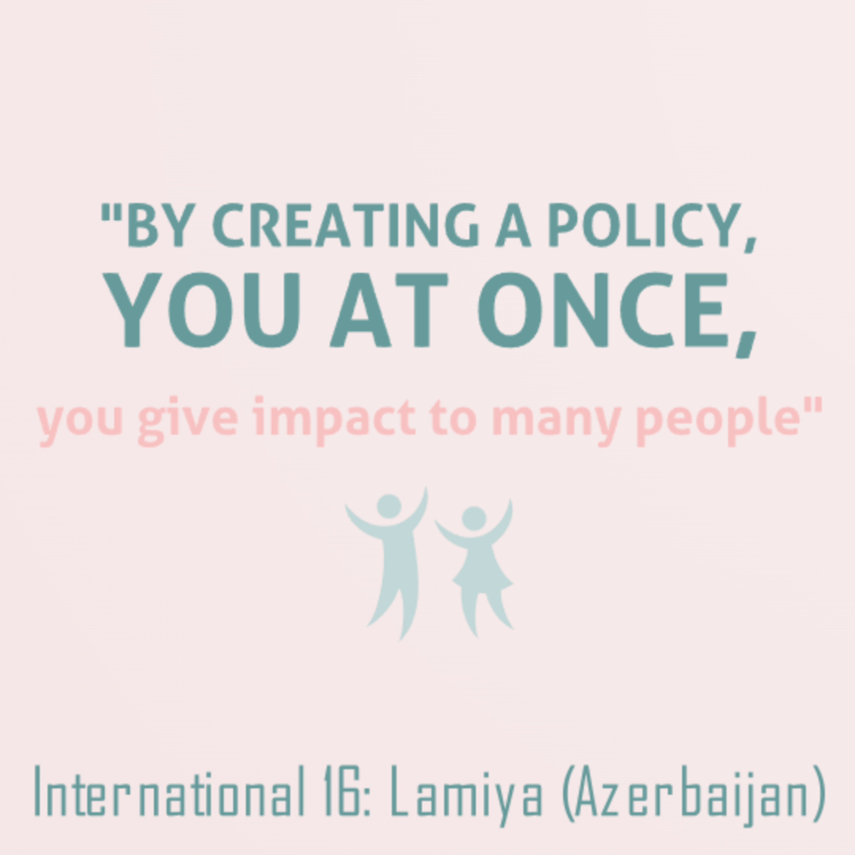 International Episode 16: Lamiya (Azerbaijan)