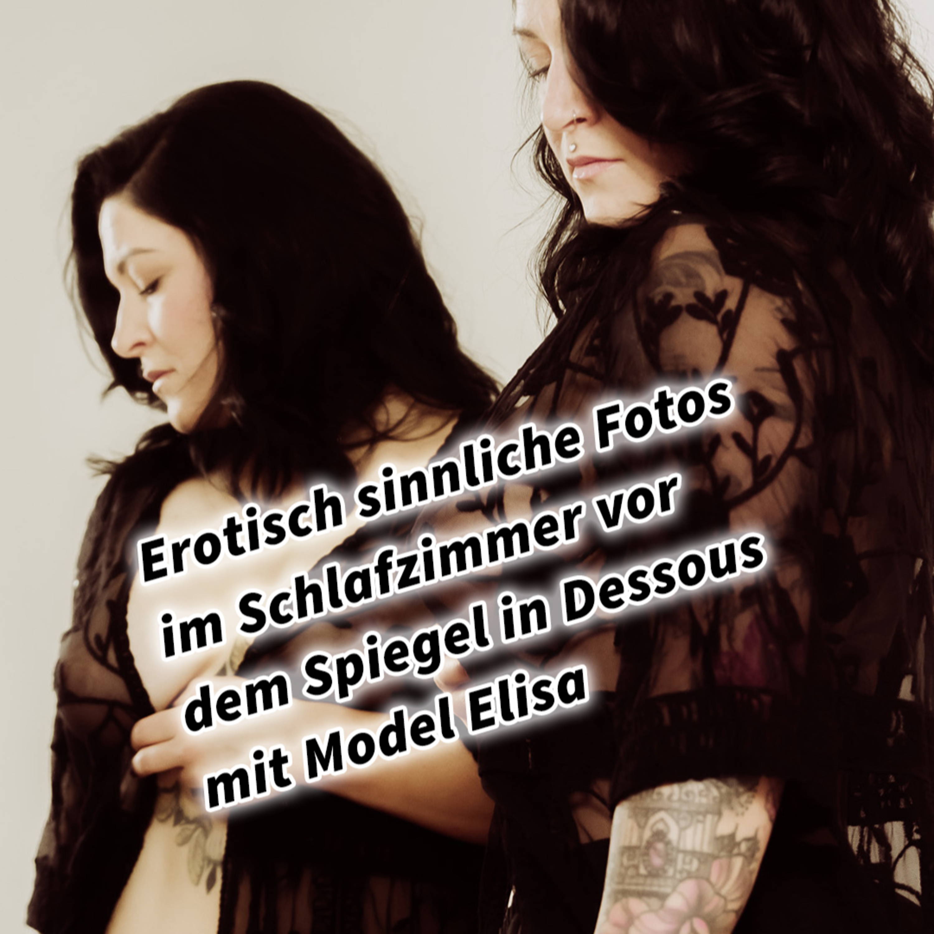 Erotisch sinnliche Fotos im Schlafzimmer vor dem Spiegel in Dessous mit Female Model Elisa Graz Steiermark Österreich inkl. 37 Fototipps und Bildideen episode artwork