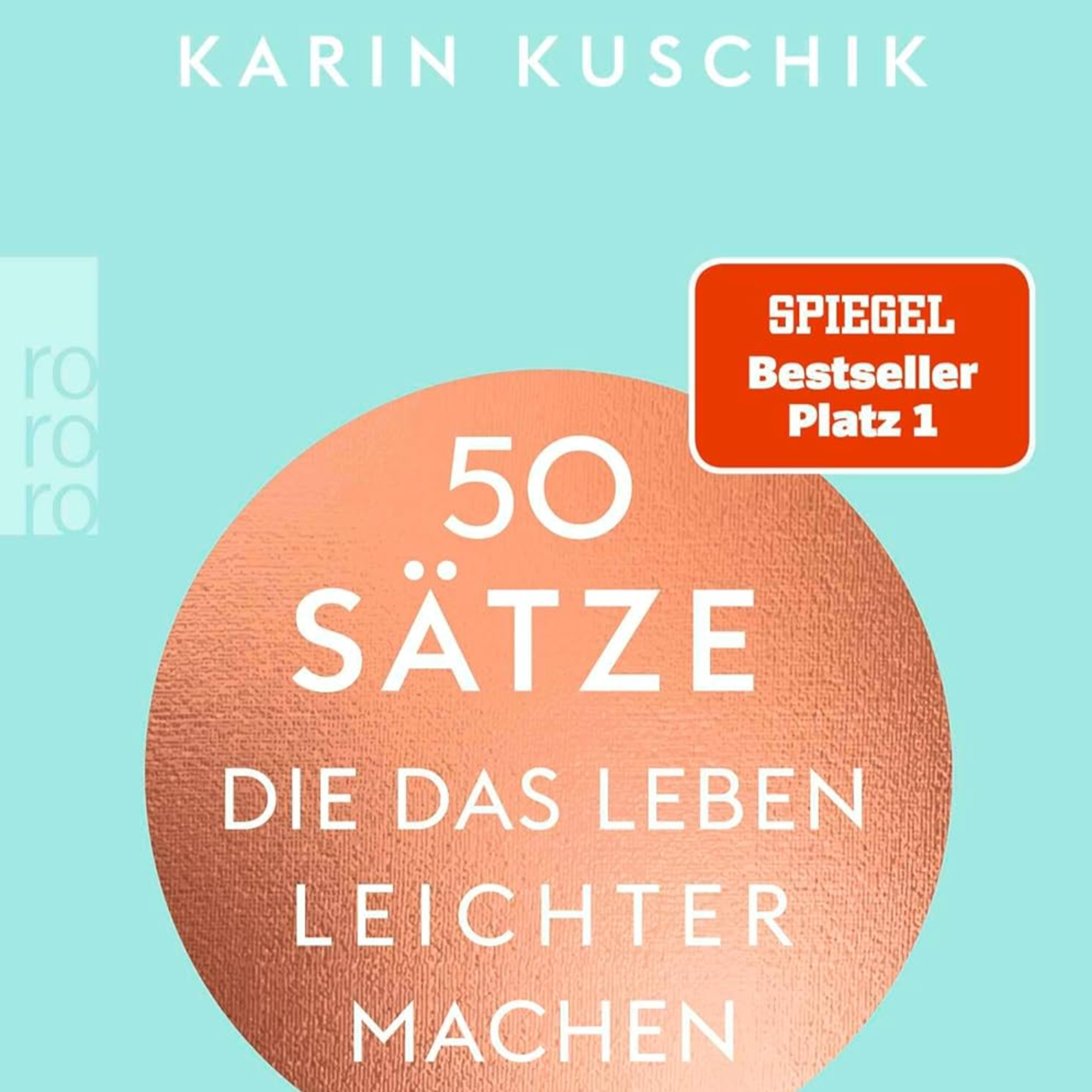 50 Sätze, die das Leben leichter machen: Ein Kompass für mehr innere Souveränität von Karin Kuschik episode artwork