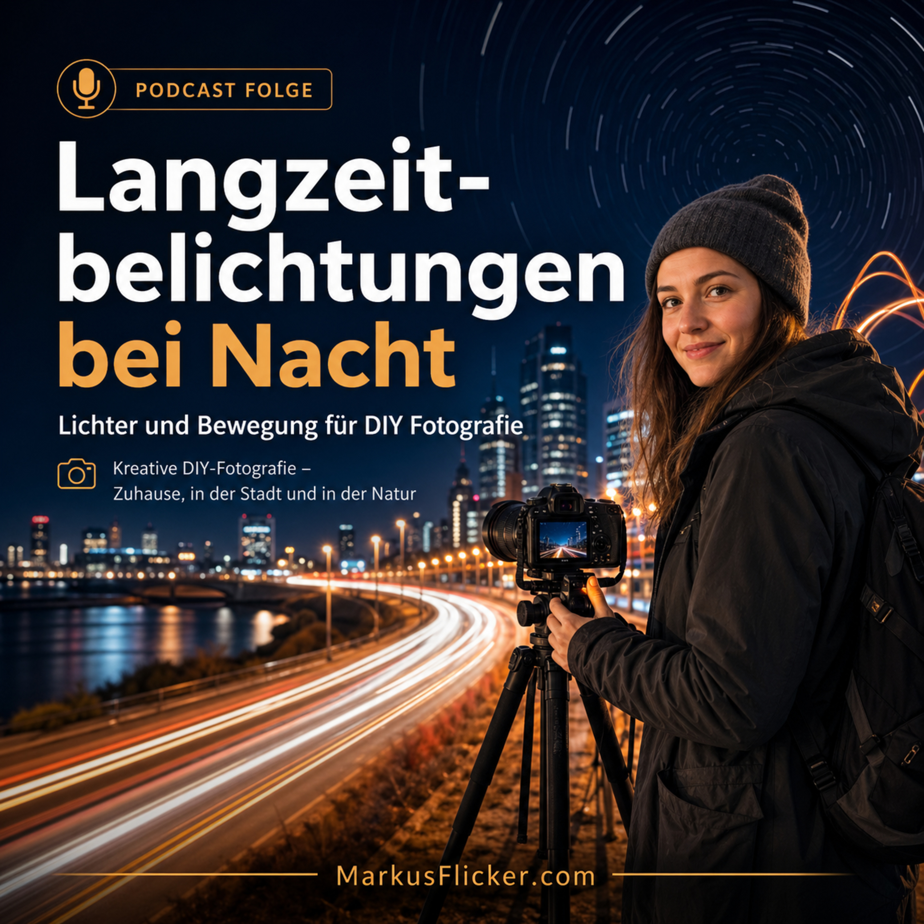 Langzeitbelichtungen bei Nacht: Lichter und Bewegung für DIY Fotografie. Kreative DIY-Fotografie – Zuhause, in der Stadt und in der Natur