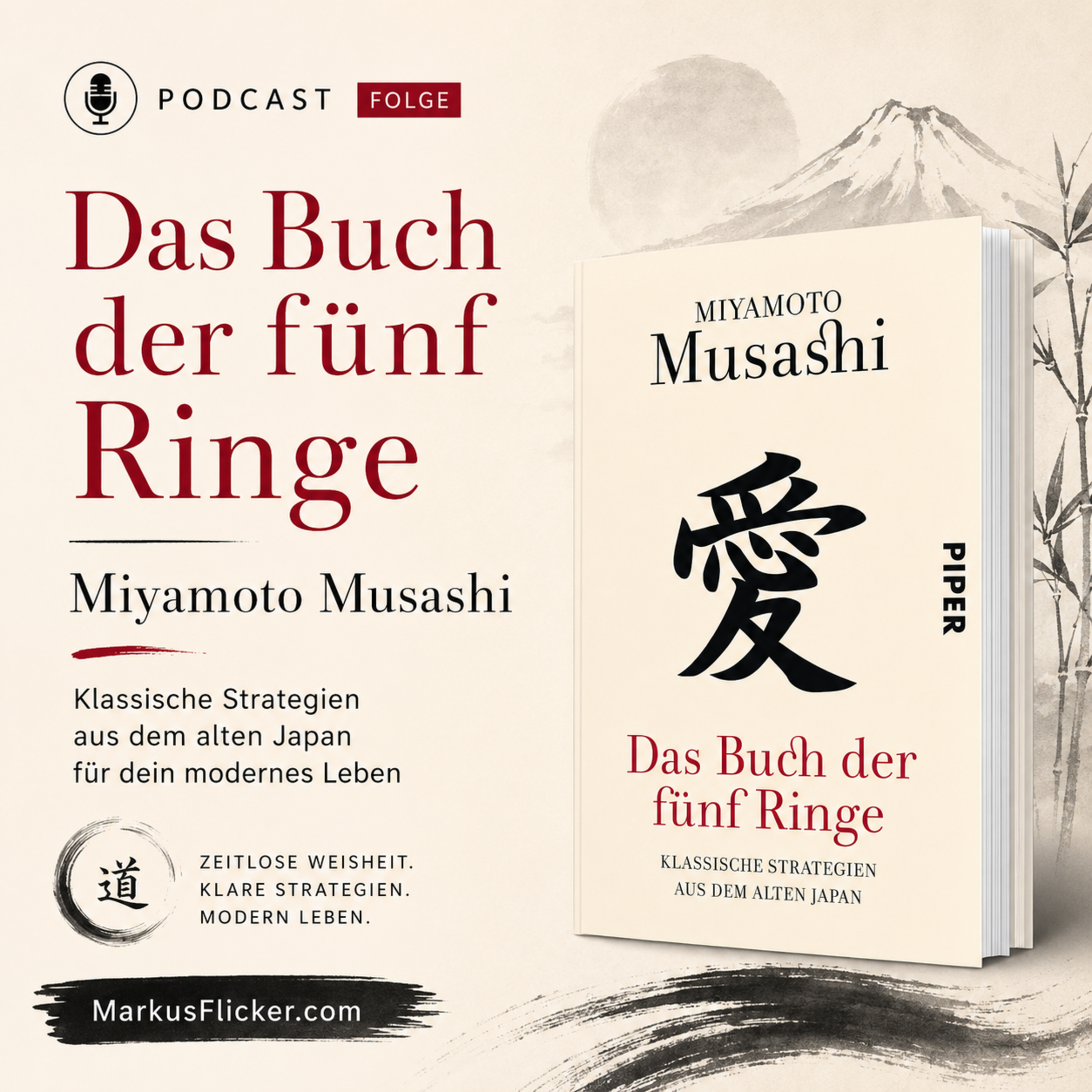Das Buch der fünf Ringe von Samurai Miyamoto Musashi: Klassische Strategien aus dem alten Japan für dein modernes Leben