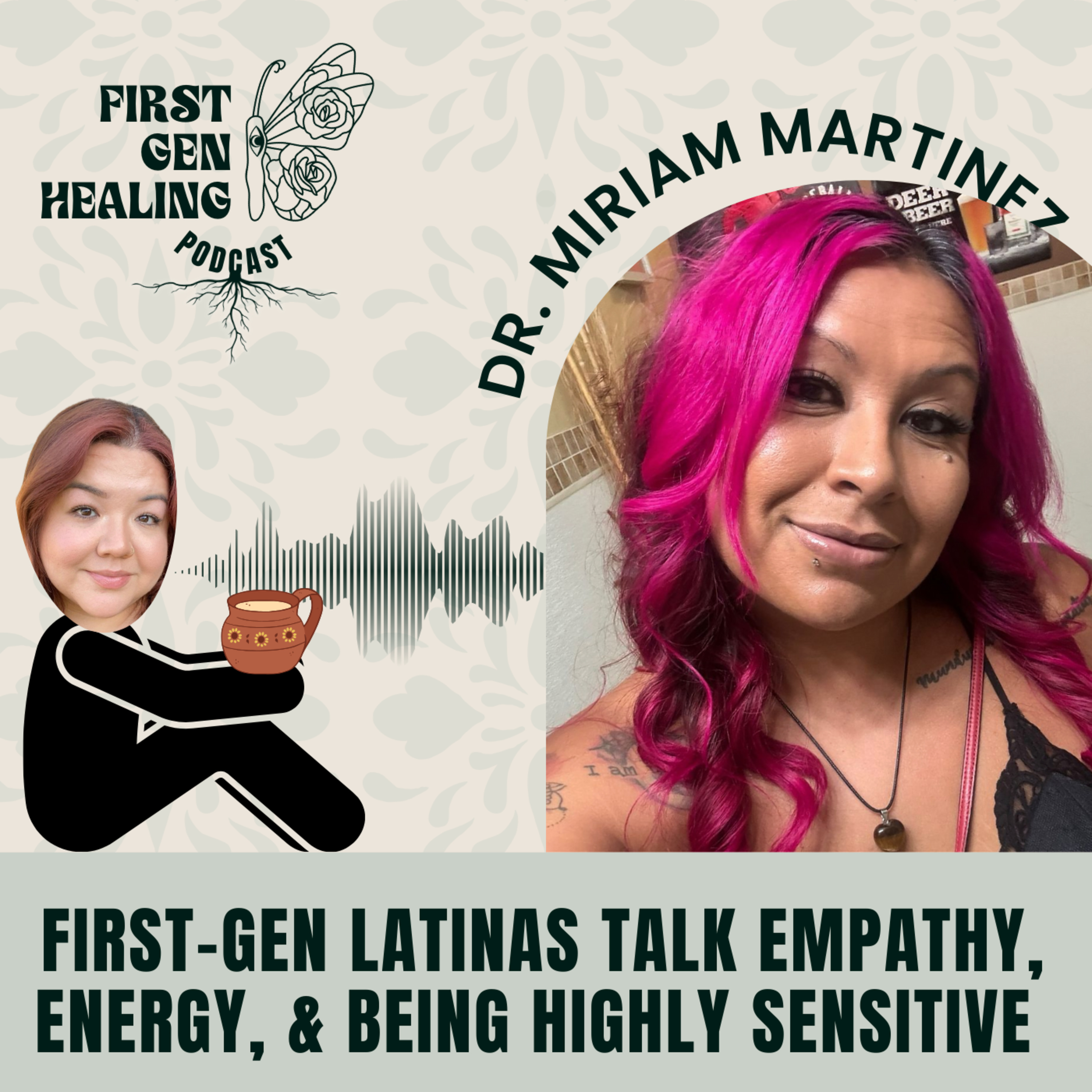 First-Gen Latinas Talk Empathy, Energy, and Being Highly Sensitive  episode artwork