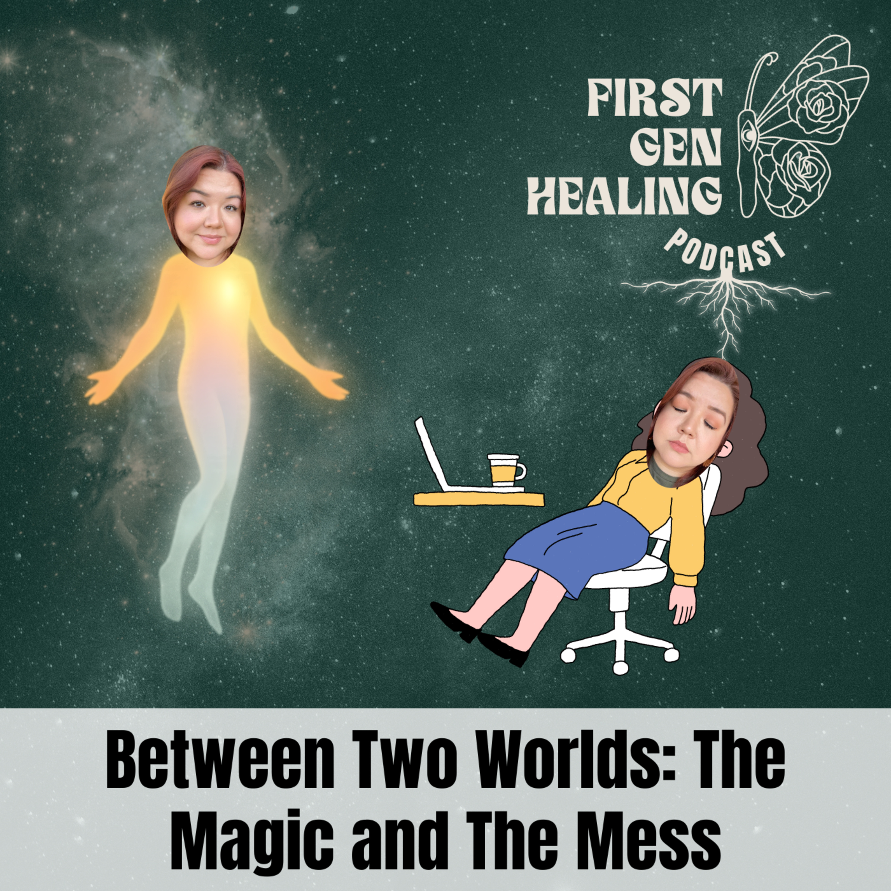 Between Two Worlds: The Magic and The Mess episode artwork