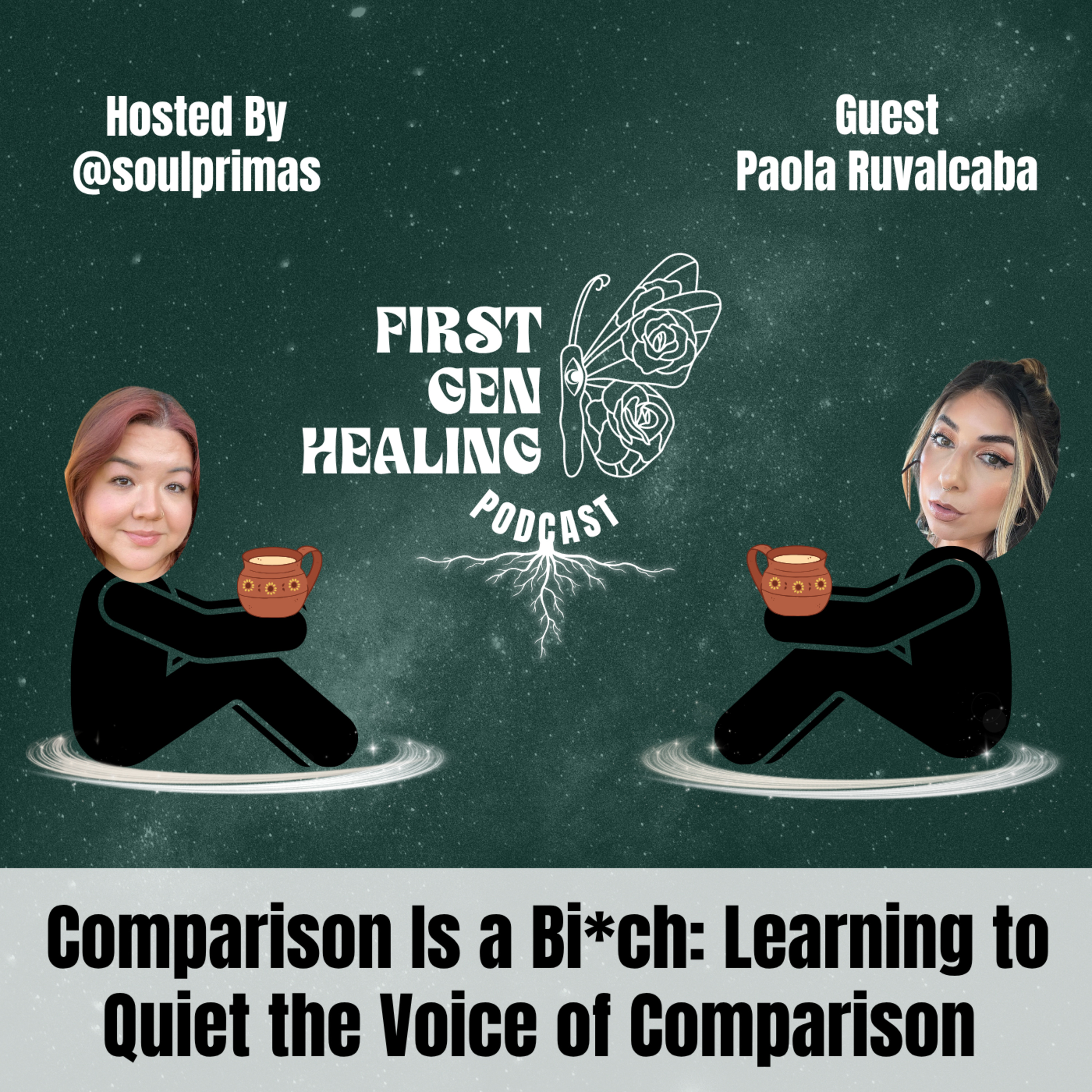 Comparison Is a Bi*ch: Learning to Quiet the Voice of Comparison  episode artwork