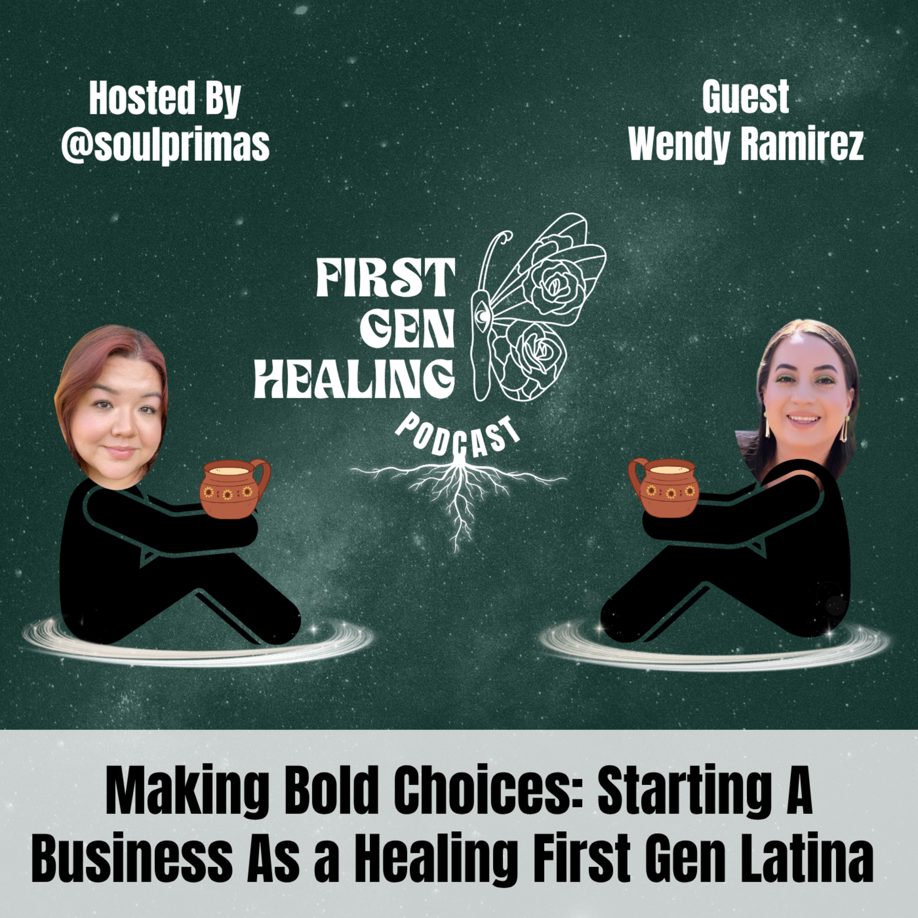 Making Bold Choices: Starting A Business As a Healing First Gen Latina  episode artwork