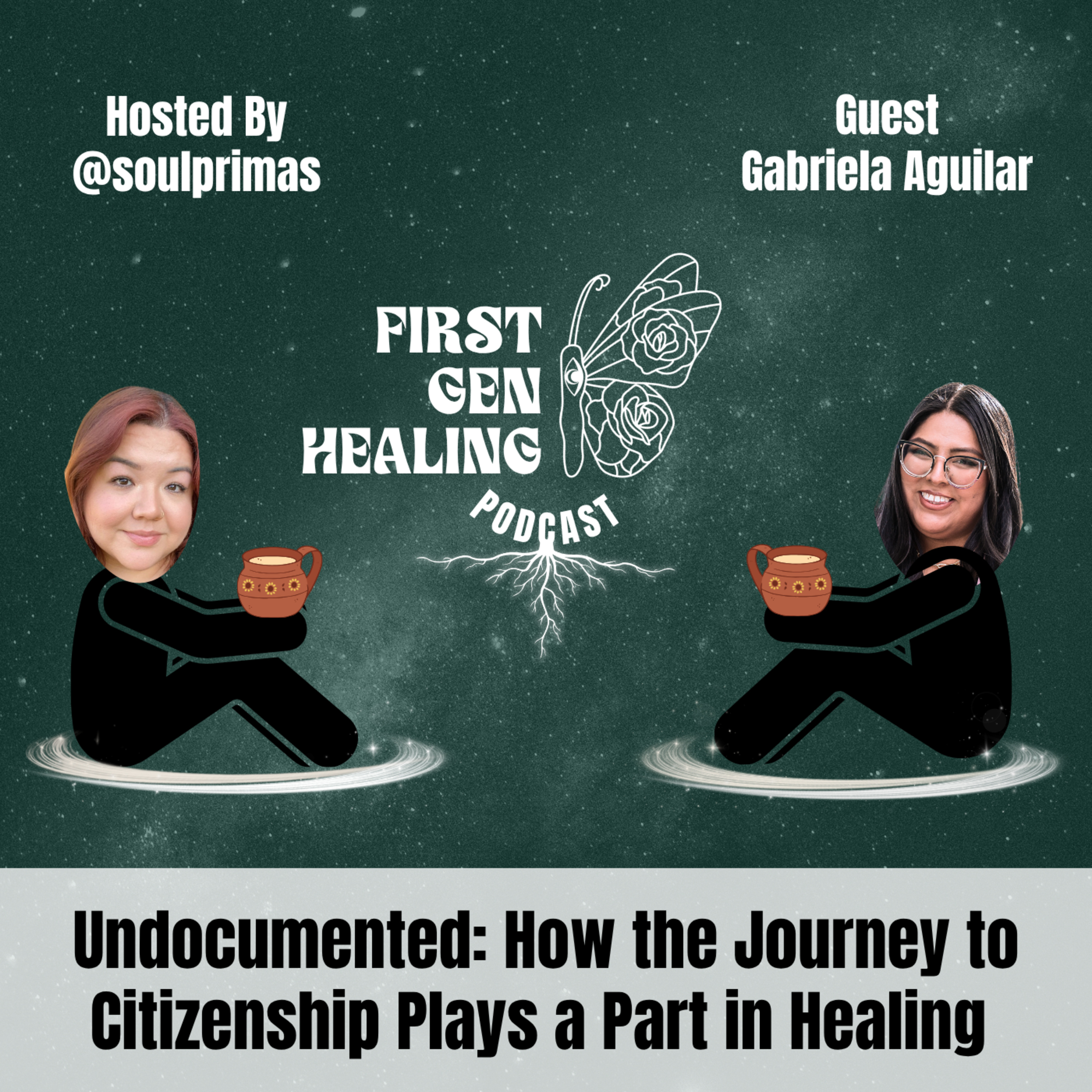 Undocumented: How the Journey to Citizenship Plays a Part in Healing  episode artwork