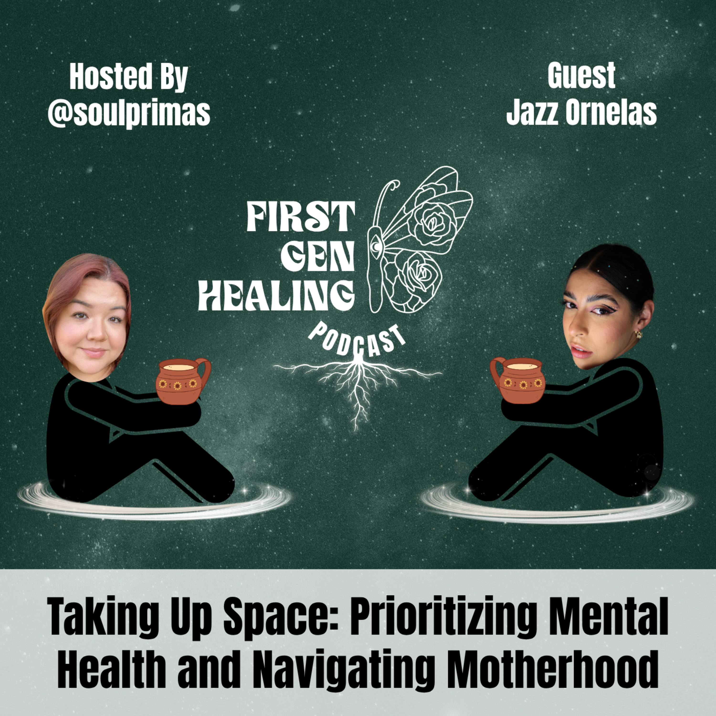 Taking Up Space: Prioritizing Mental Health and Navigating Motherhood episode artwork