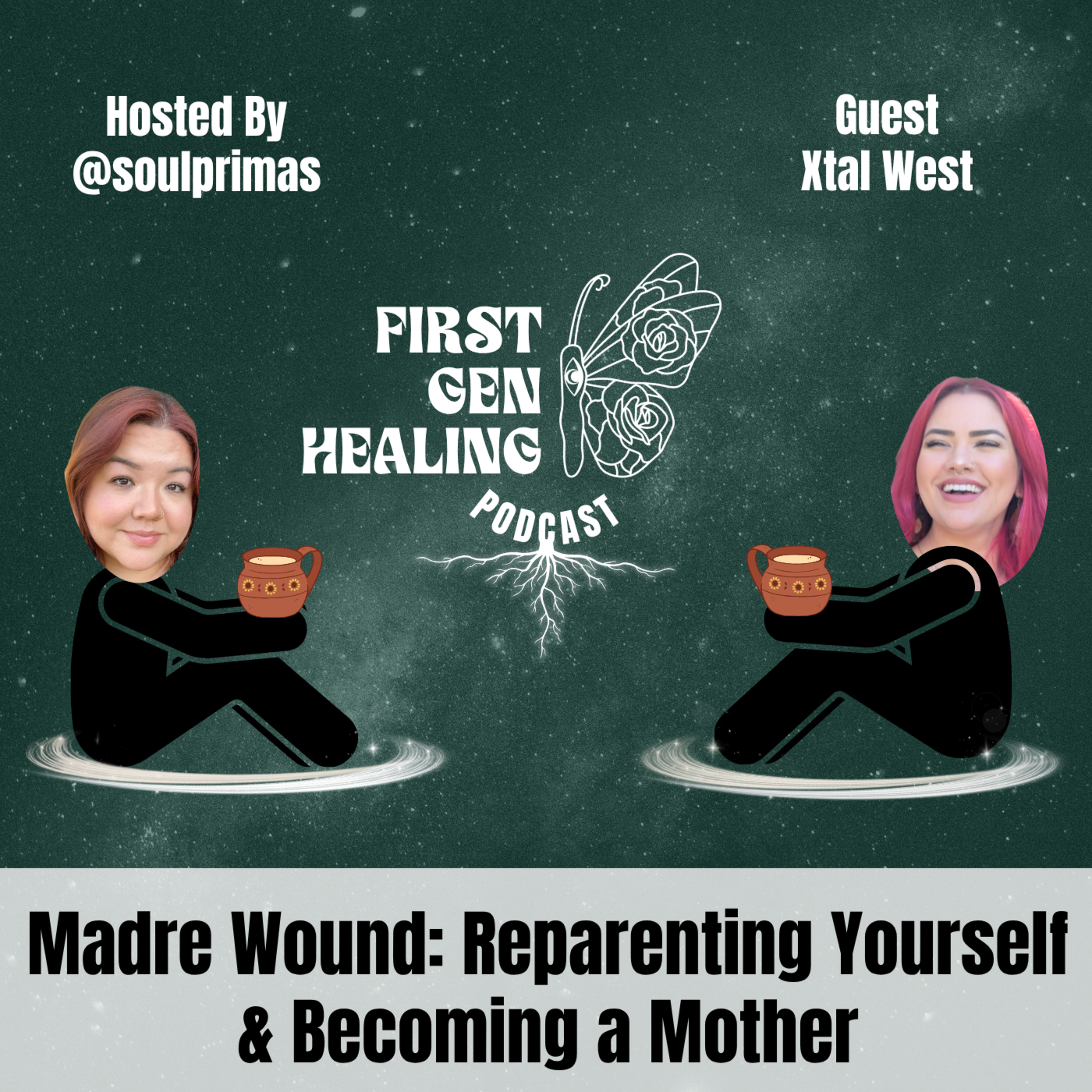 Madre Wound: Reparenting Yourself & Becoming a Mother episode artwork