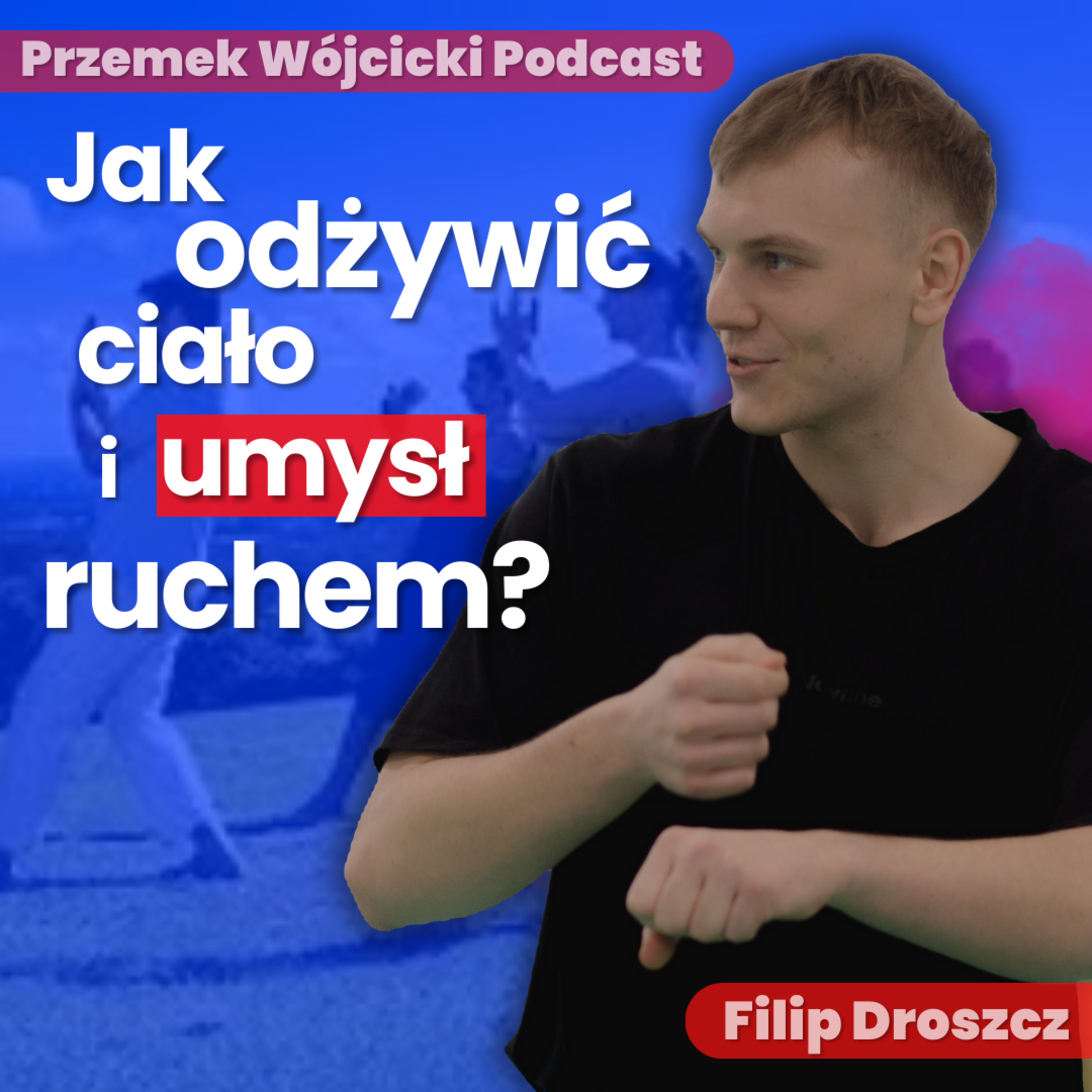 Przemek Wójcicki Podcast