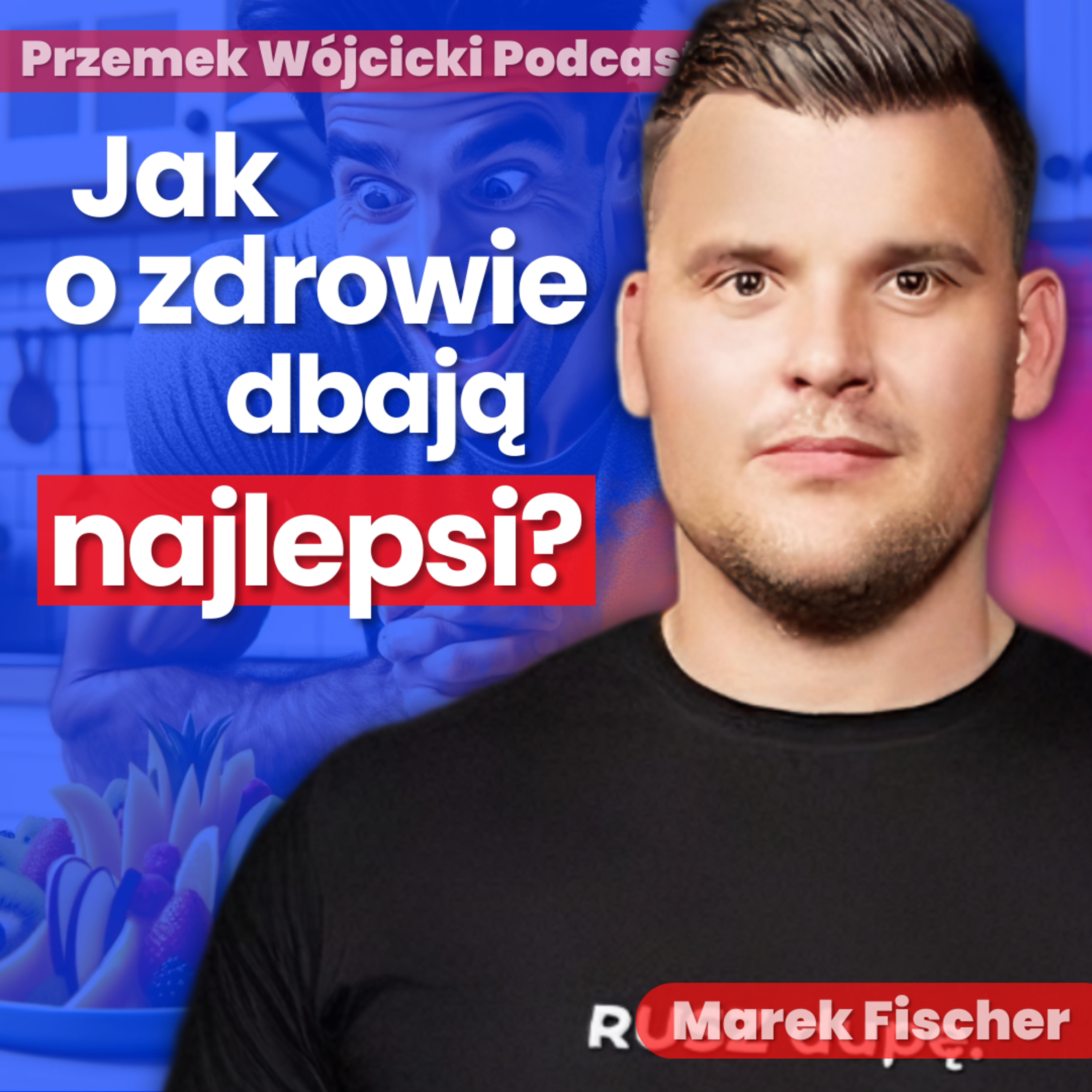 Przemek Wójcicki Podcast