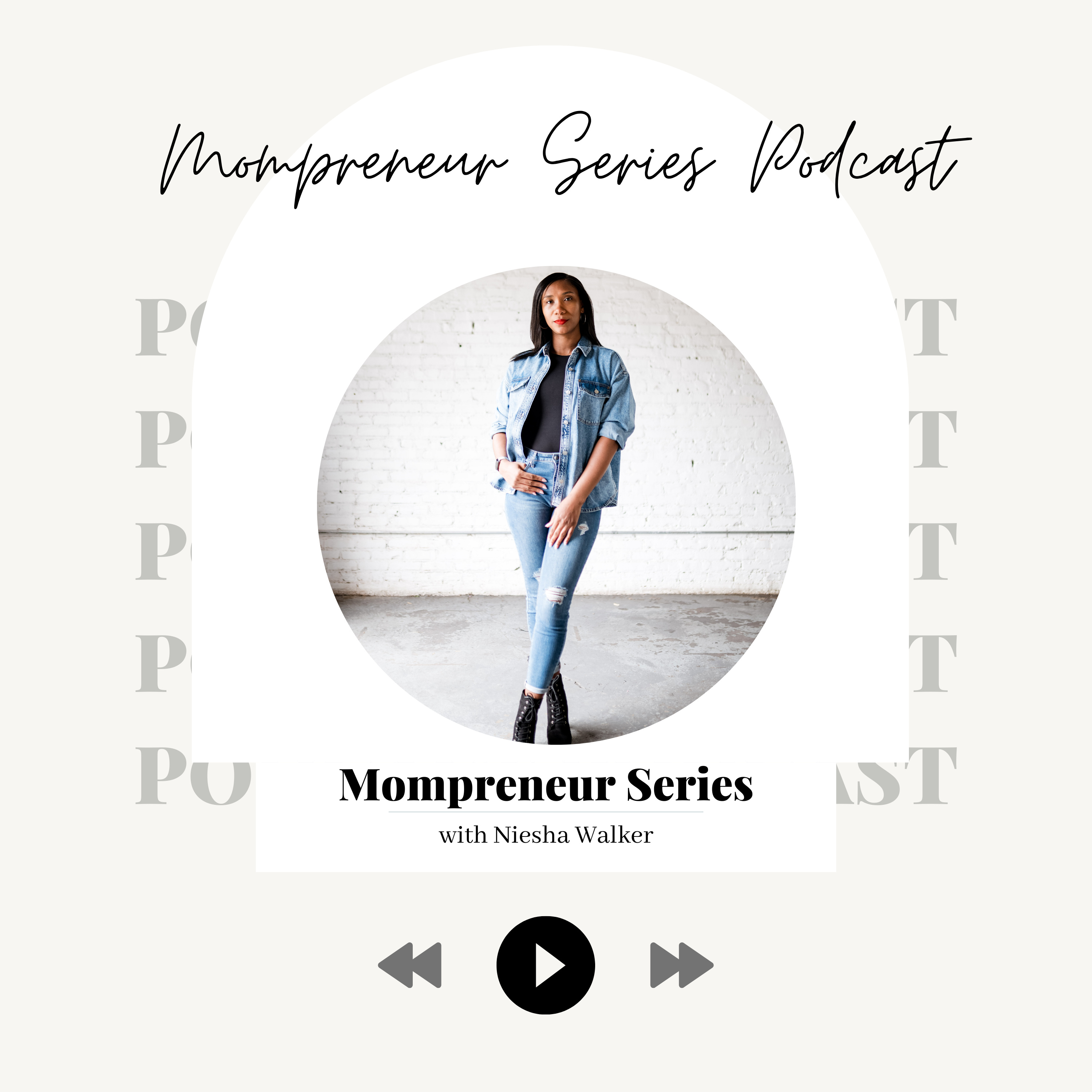 Mompreneur Series with Niesha