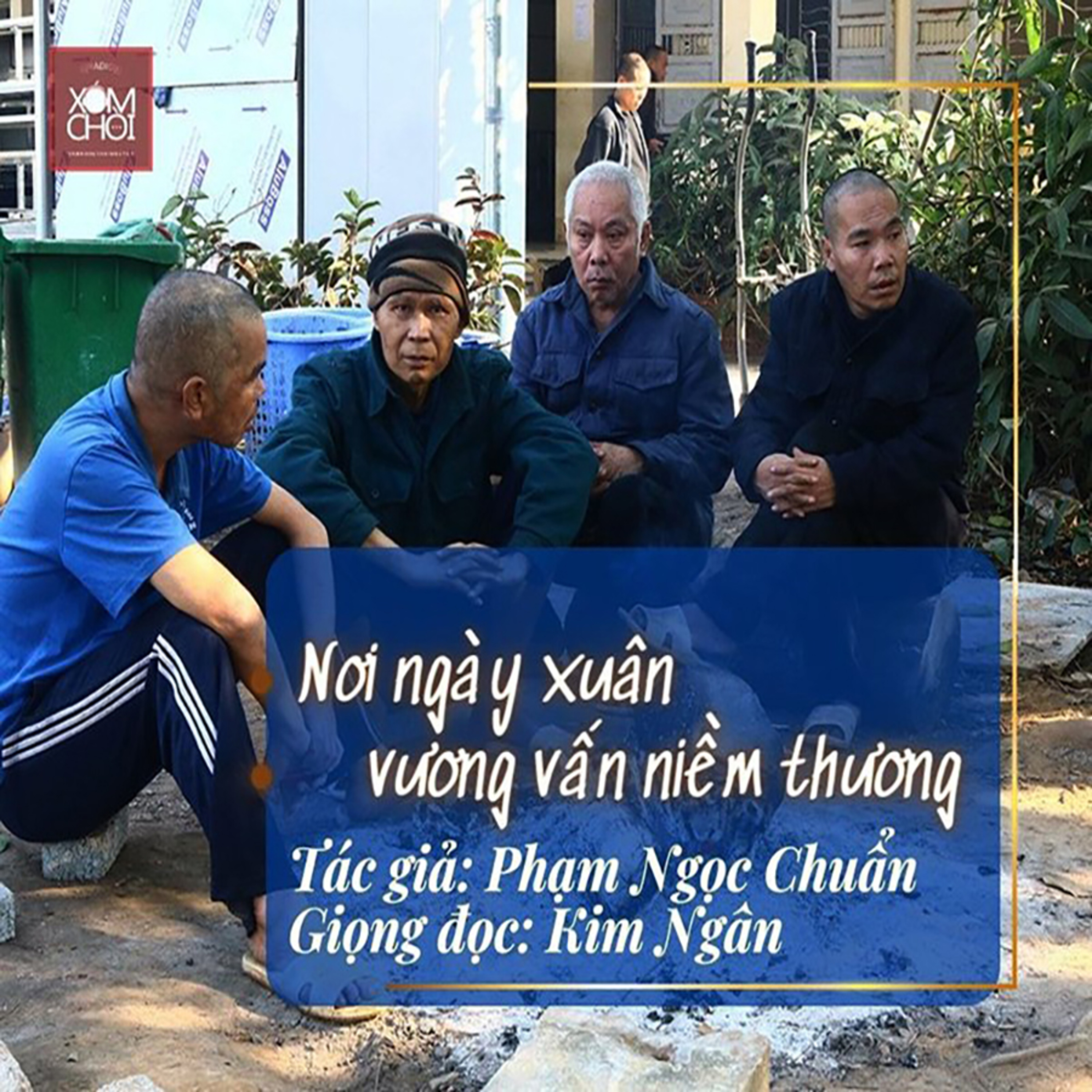 XÓM CHÒI kể