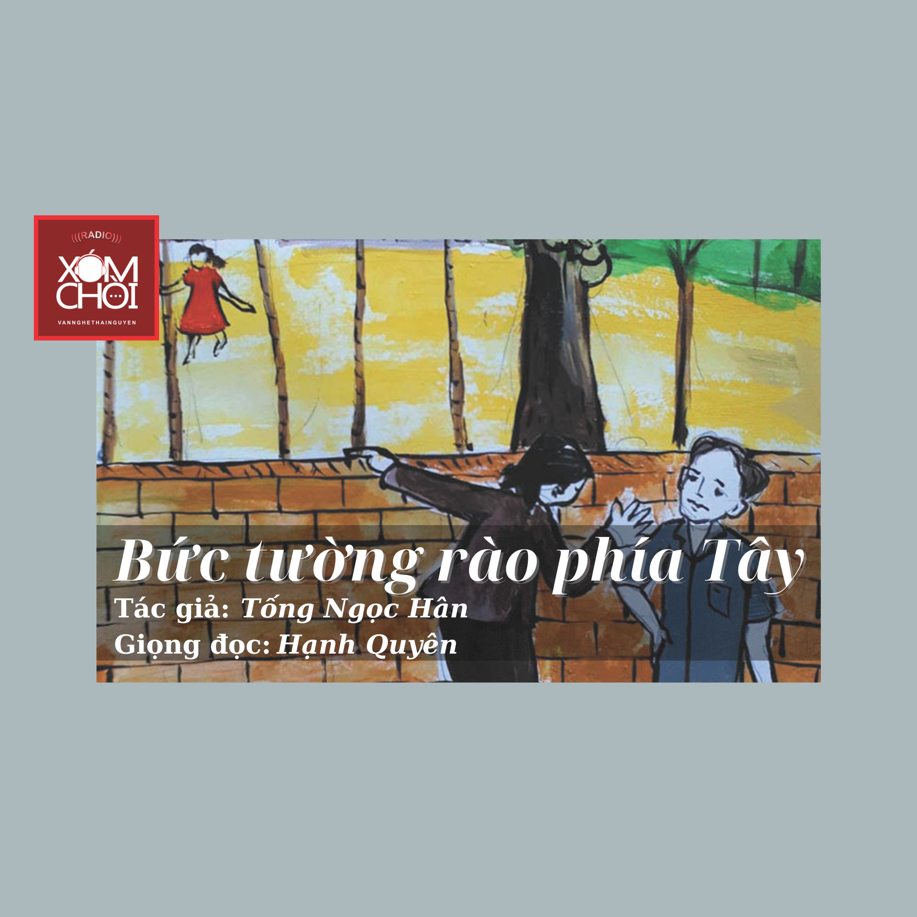 XÓM CHÒI kể