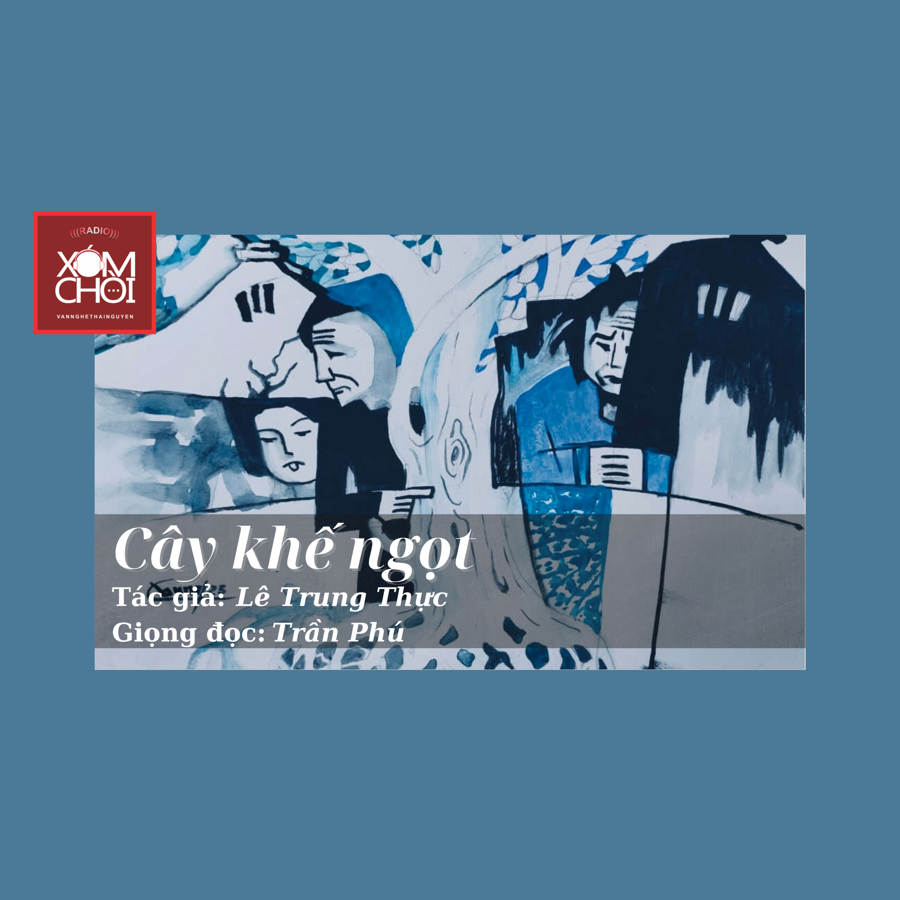XÓM CHÒI kể