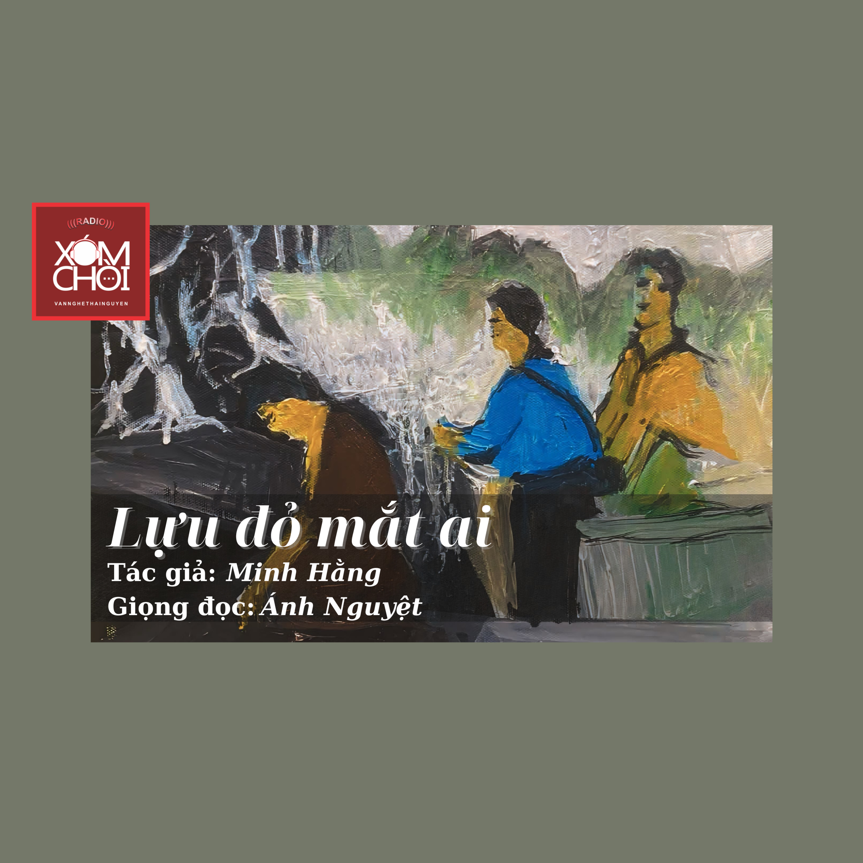 XÓM CHÒI kể