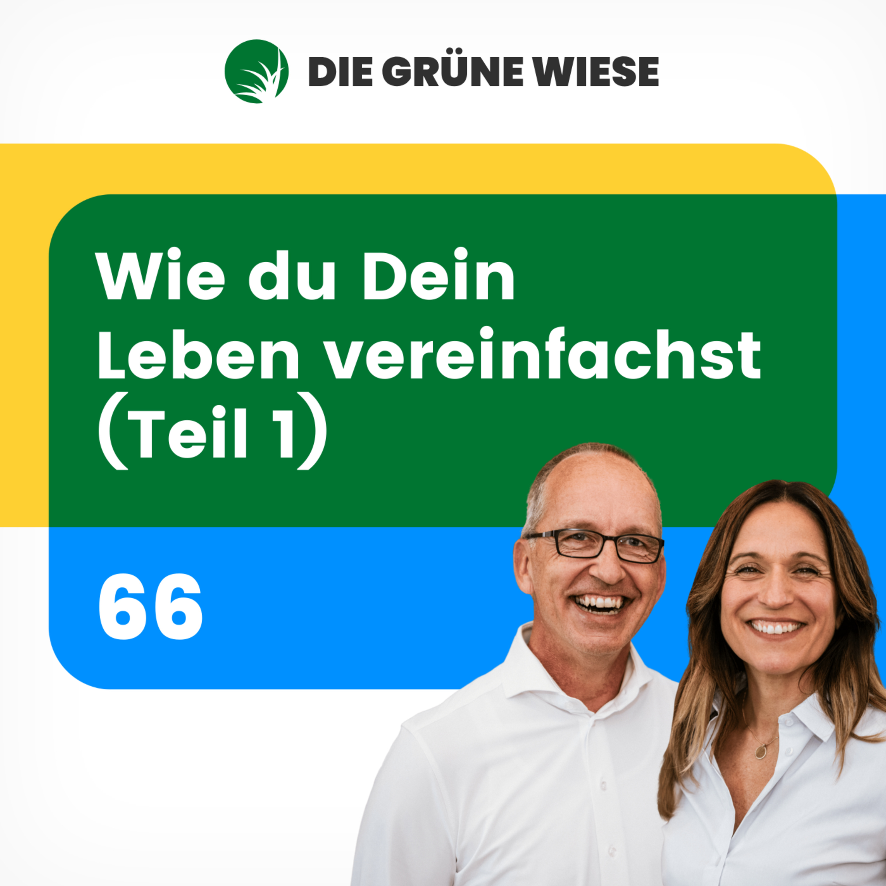 66 | Wie Du Dein Leben vereinfachst ( Teil 1 ) episode artwork