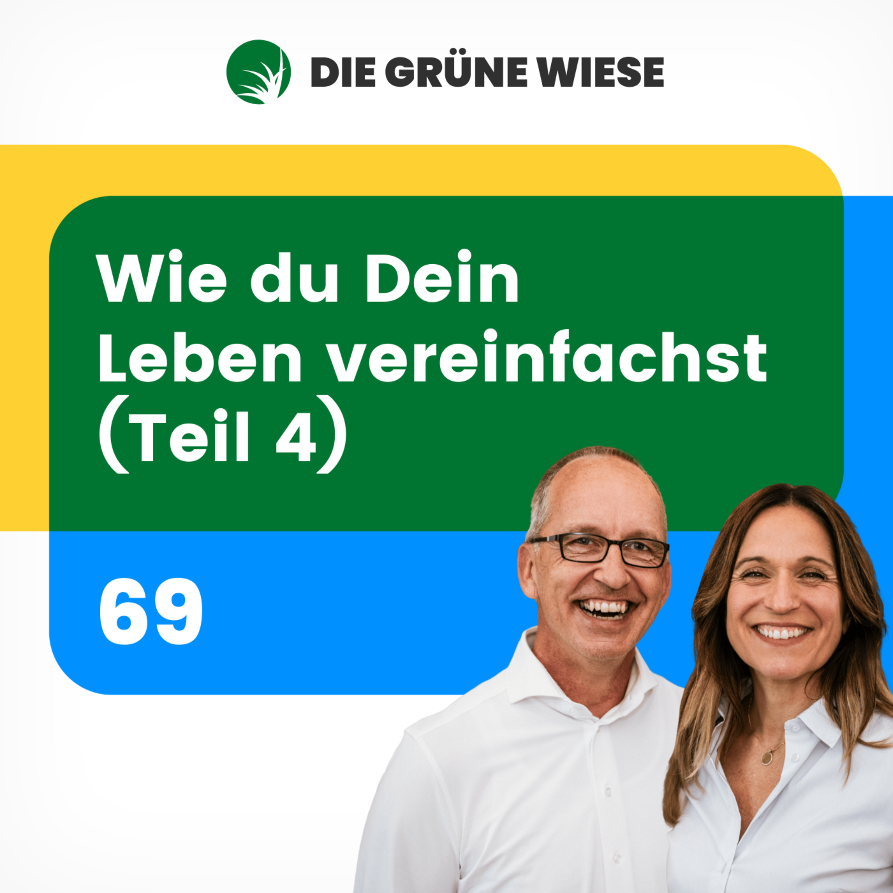 69 | Wie Du Dein Leben vereinfachst (Teil 4) episode artwork