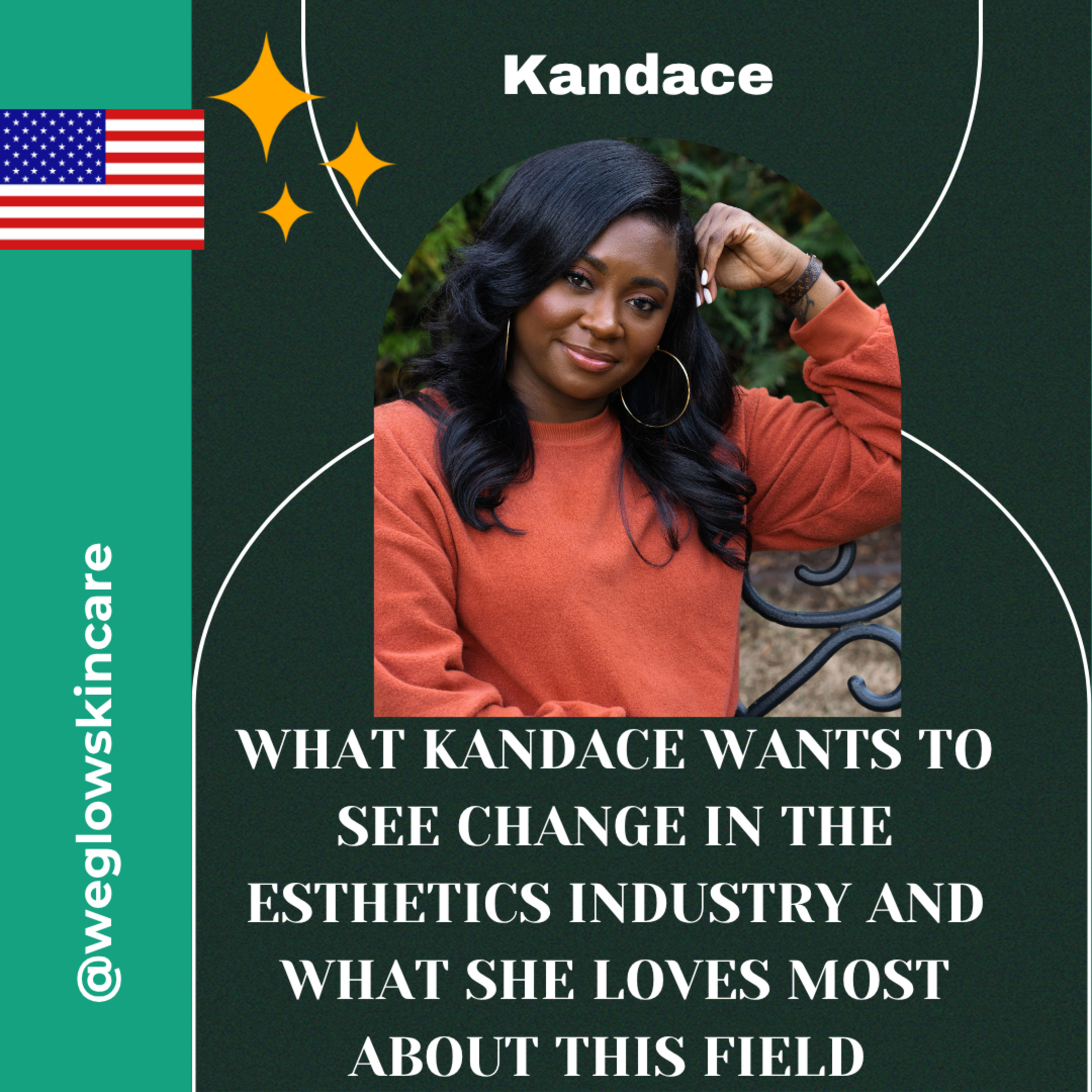 What Kandace Wants To See Change In The Esthetics Industry And What She Loves Most About The Field