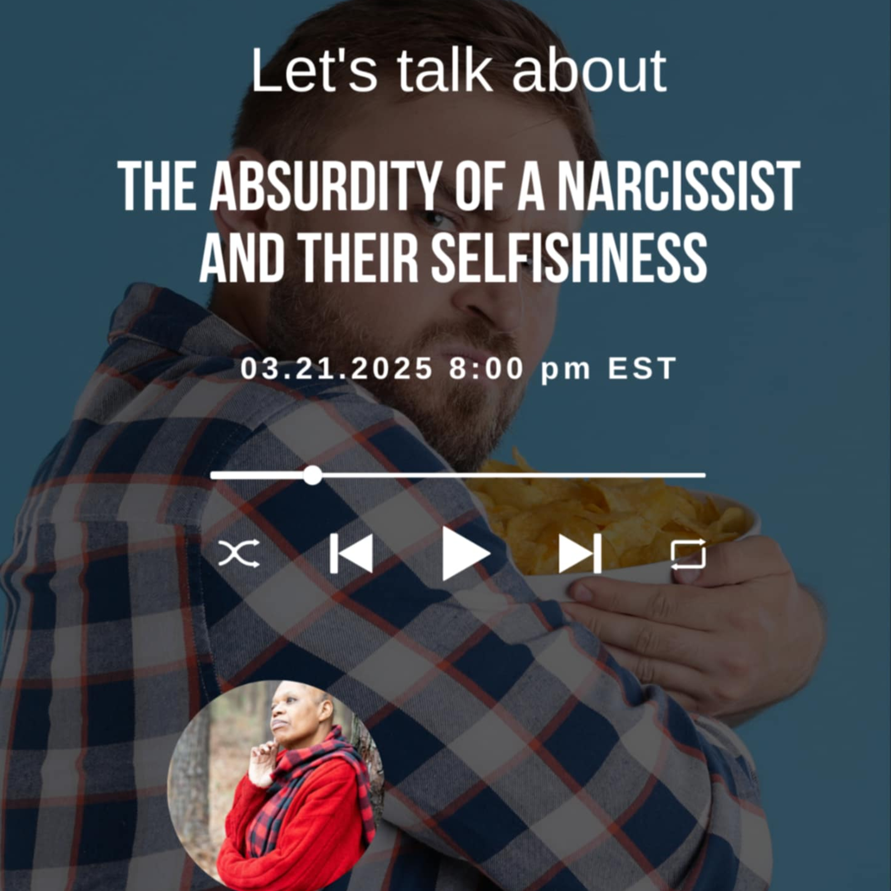 Let's Talk About The Absurdity of A Narcissist And Their Selfishness  episode artwork