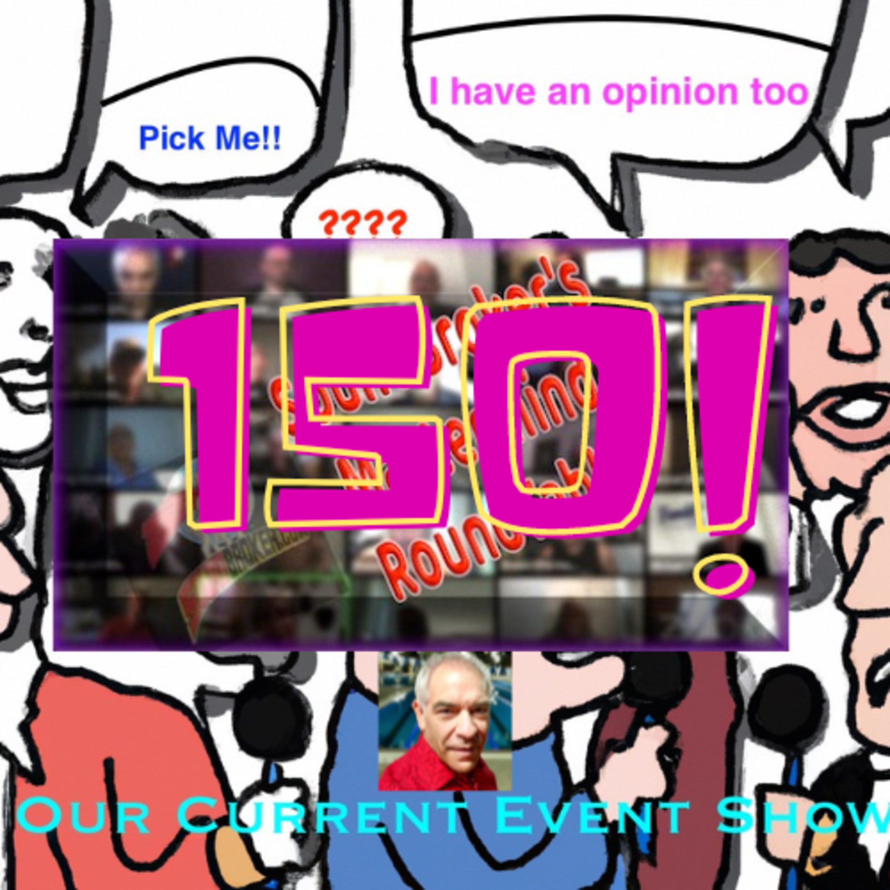 Our Current Events Show 150 / Laughter Is Therapy episode artwork