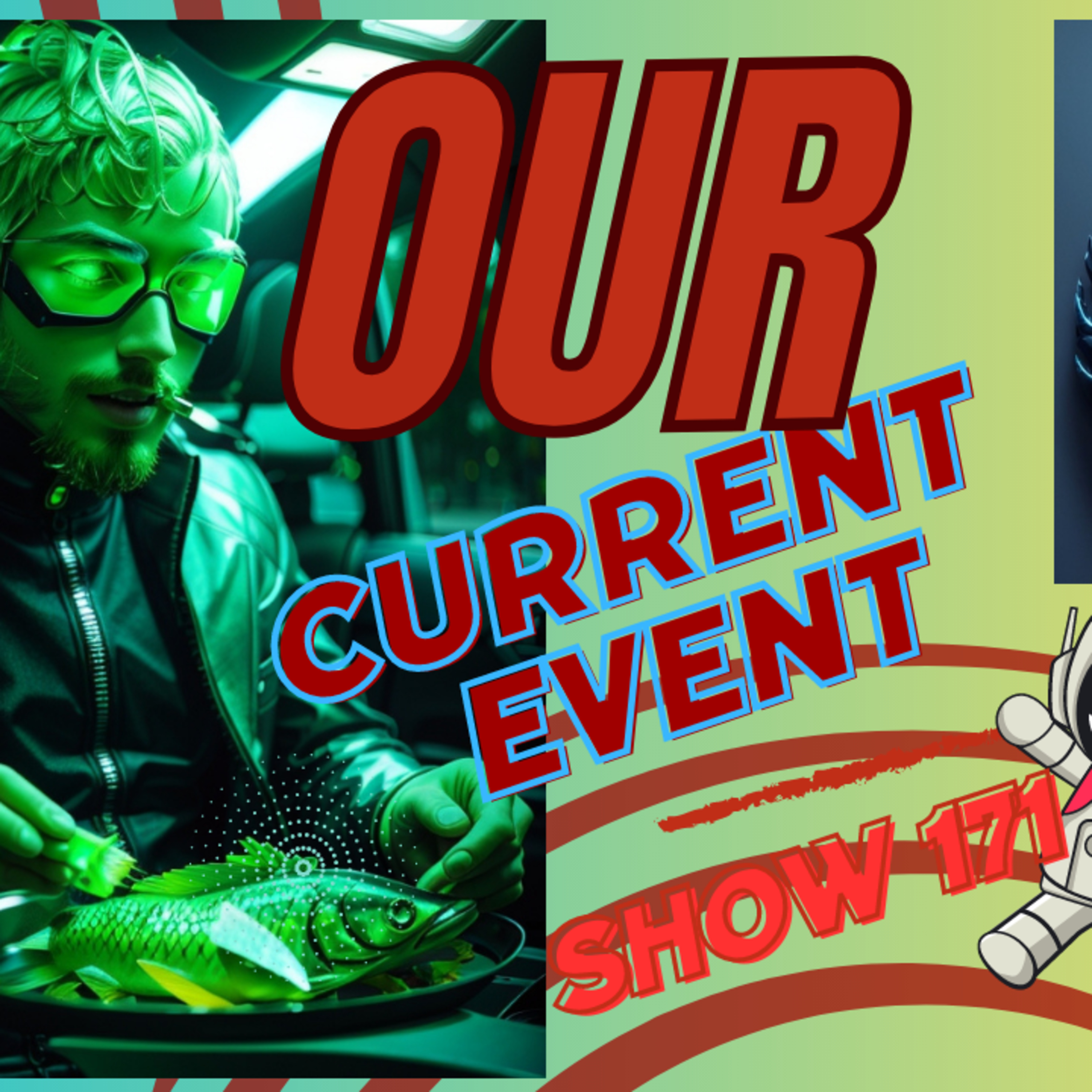 I Thought It Was Funny - Our Current Events Show 171 episode artwork
