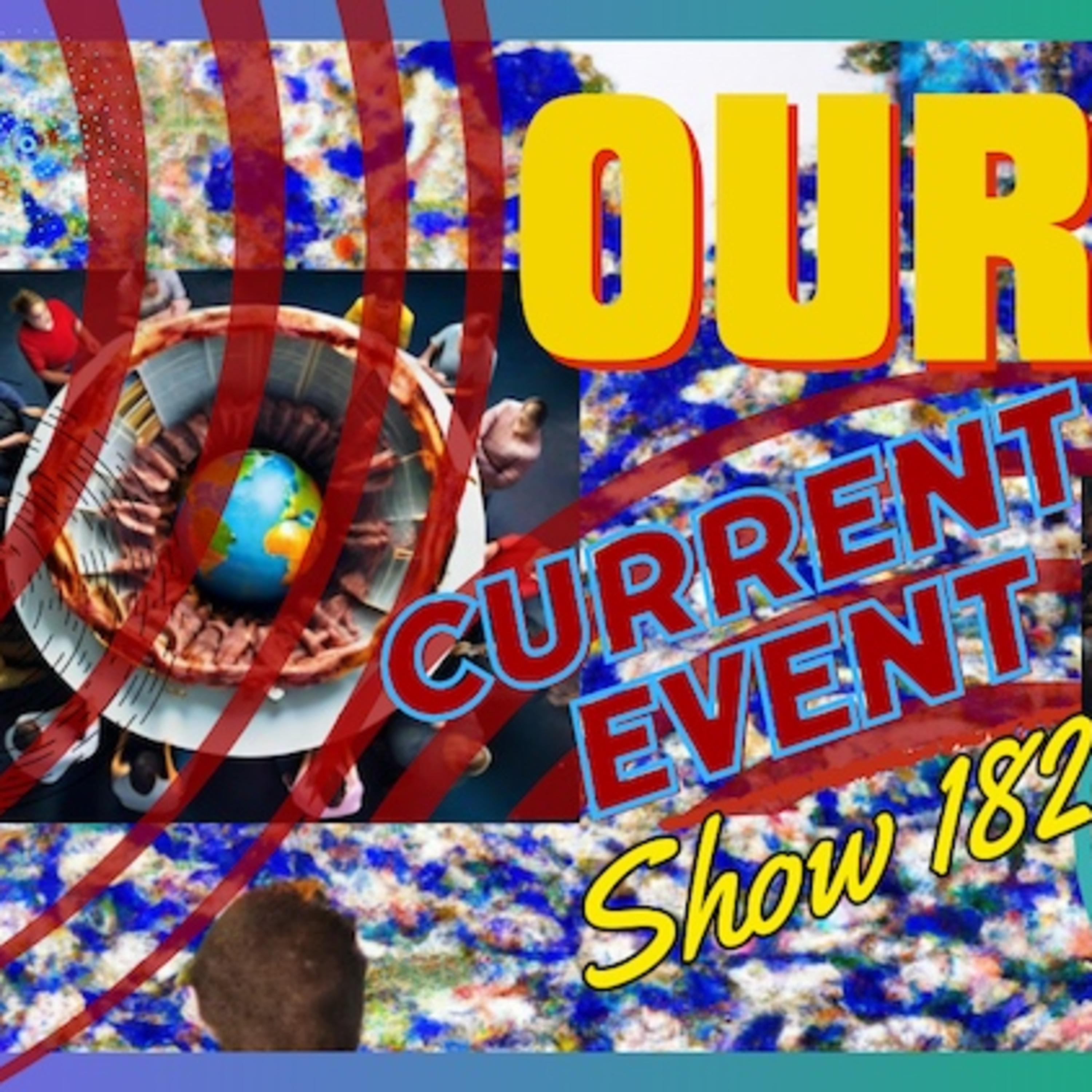 You Should Write A Book - Our Current Events Show 182 episode artwork
