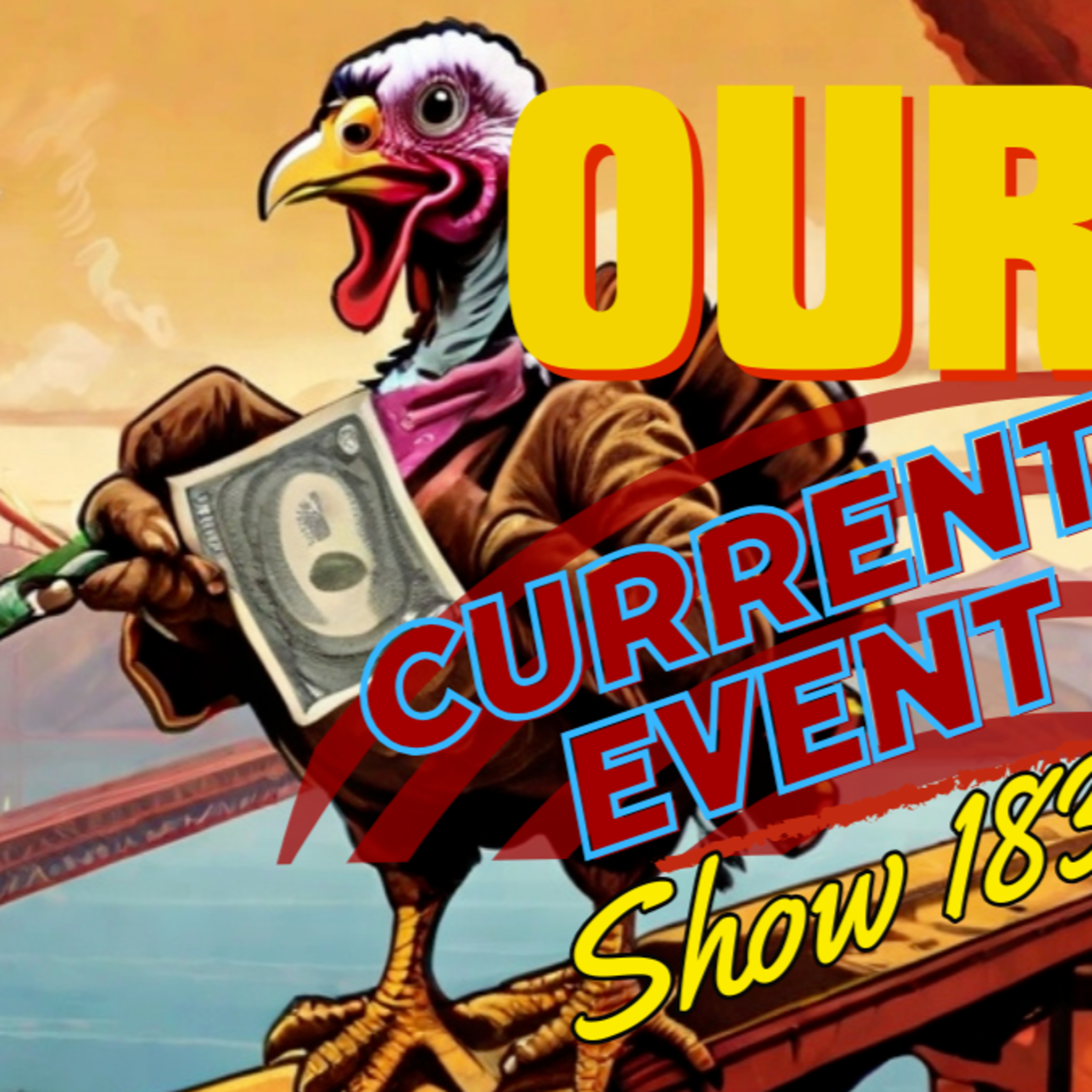 Happy Thanksgiving - Our Current Events Show 183 episode artwork