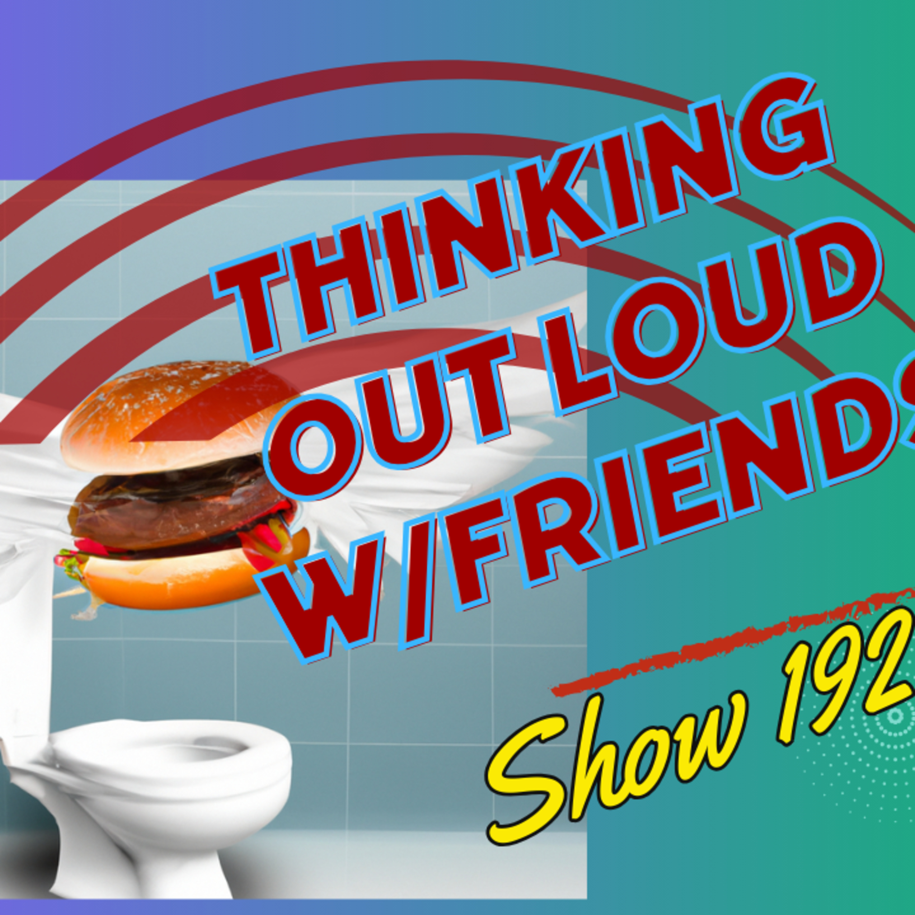 Embarrassing Moment-Thinking Out Loud w/Friends 192 episode artwork