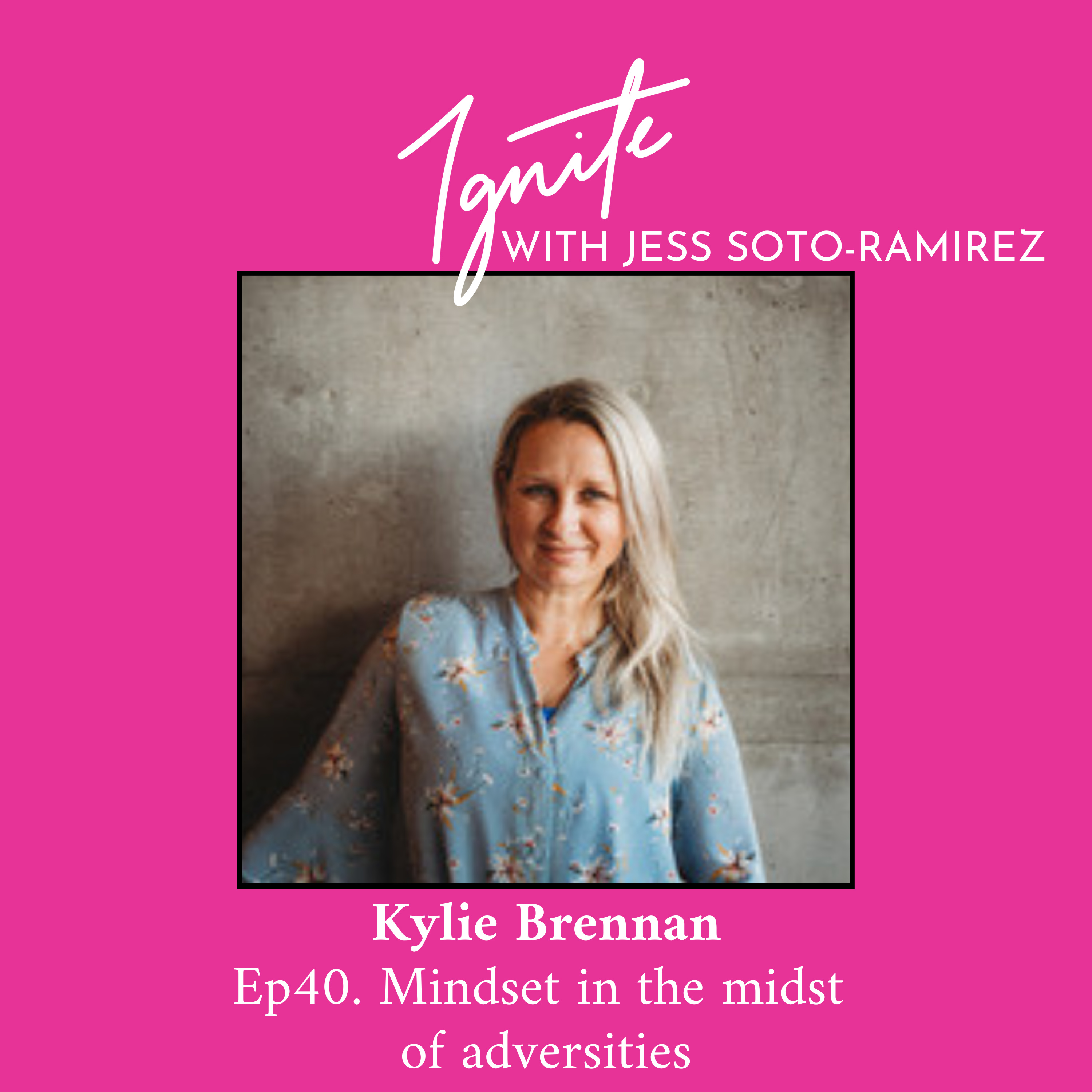 Ignite with Jess Soto-Ramirez