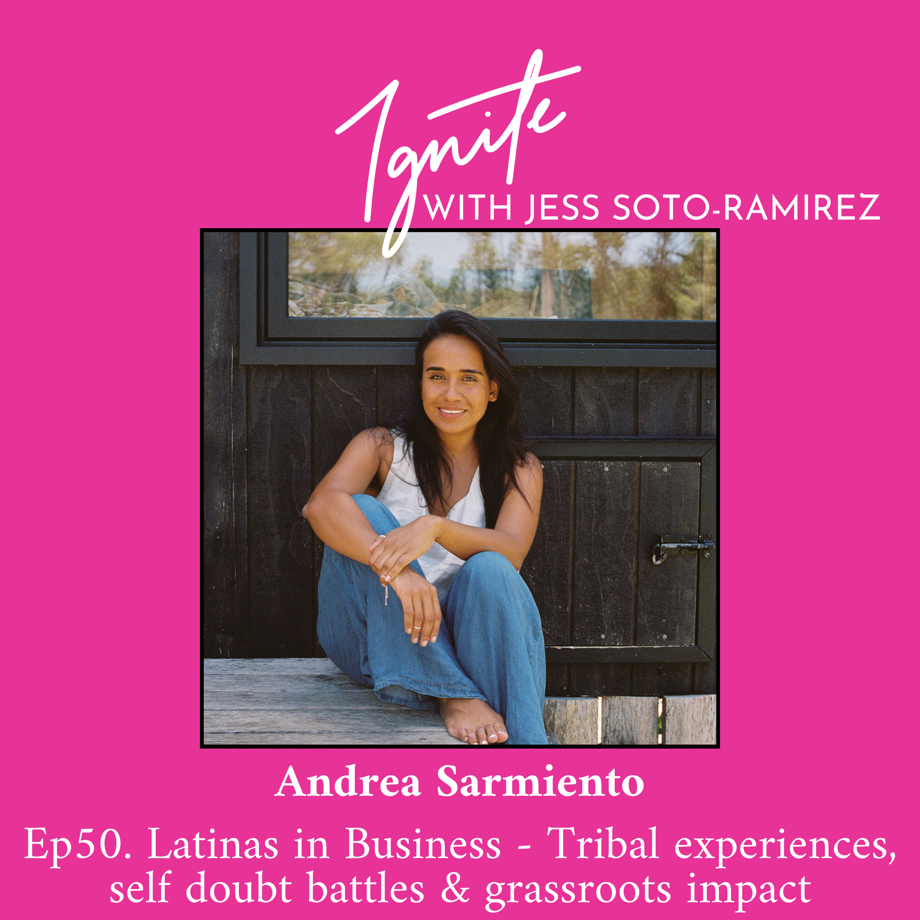 Ignite with Jess Soto-Ramirez