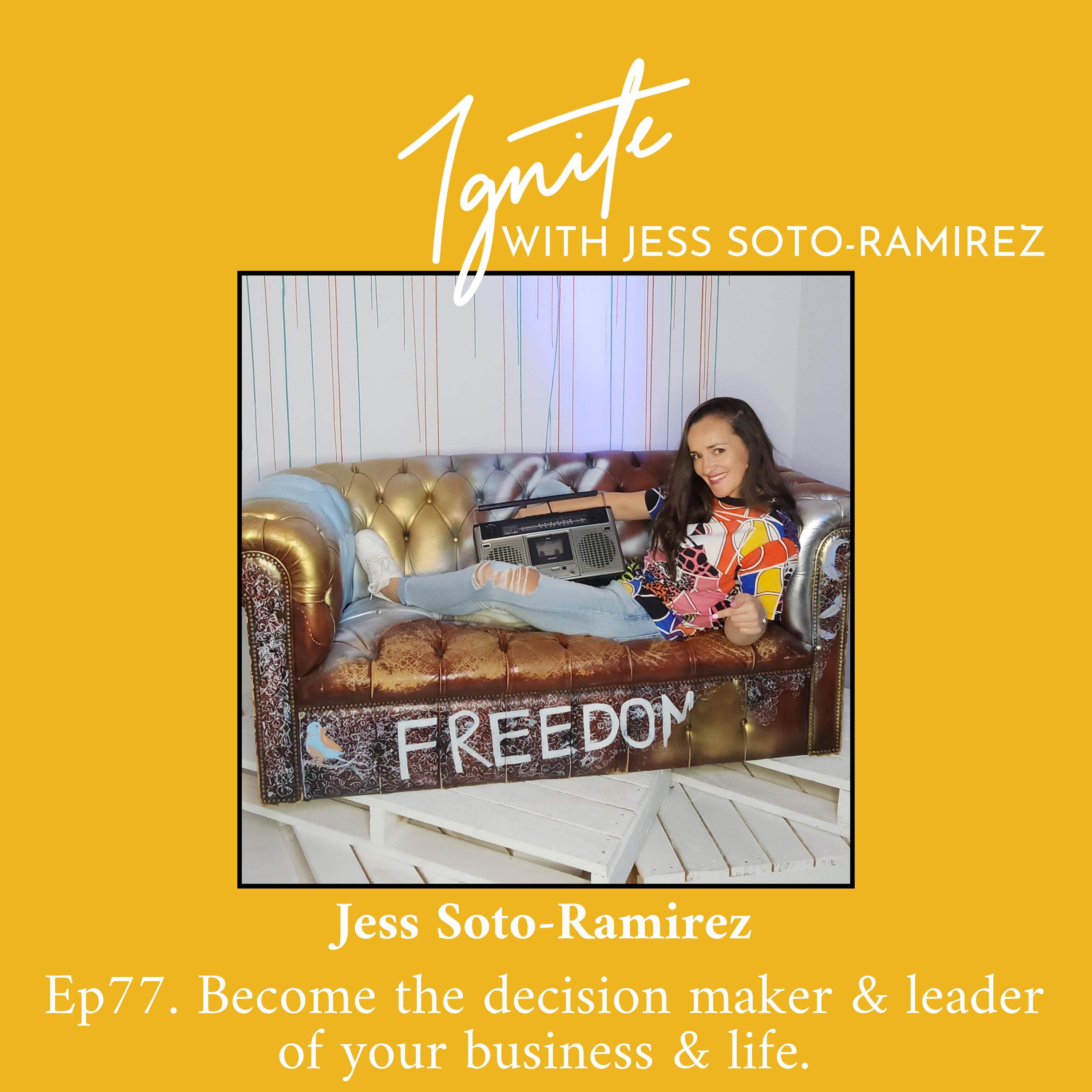 Ignite with Jess Soto-Ramirez