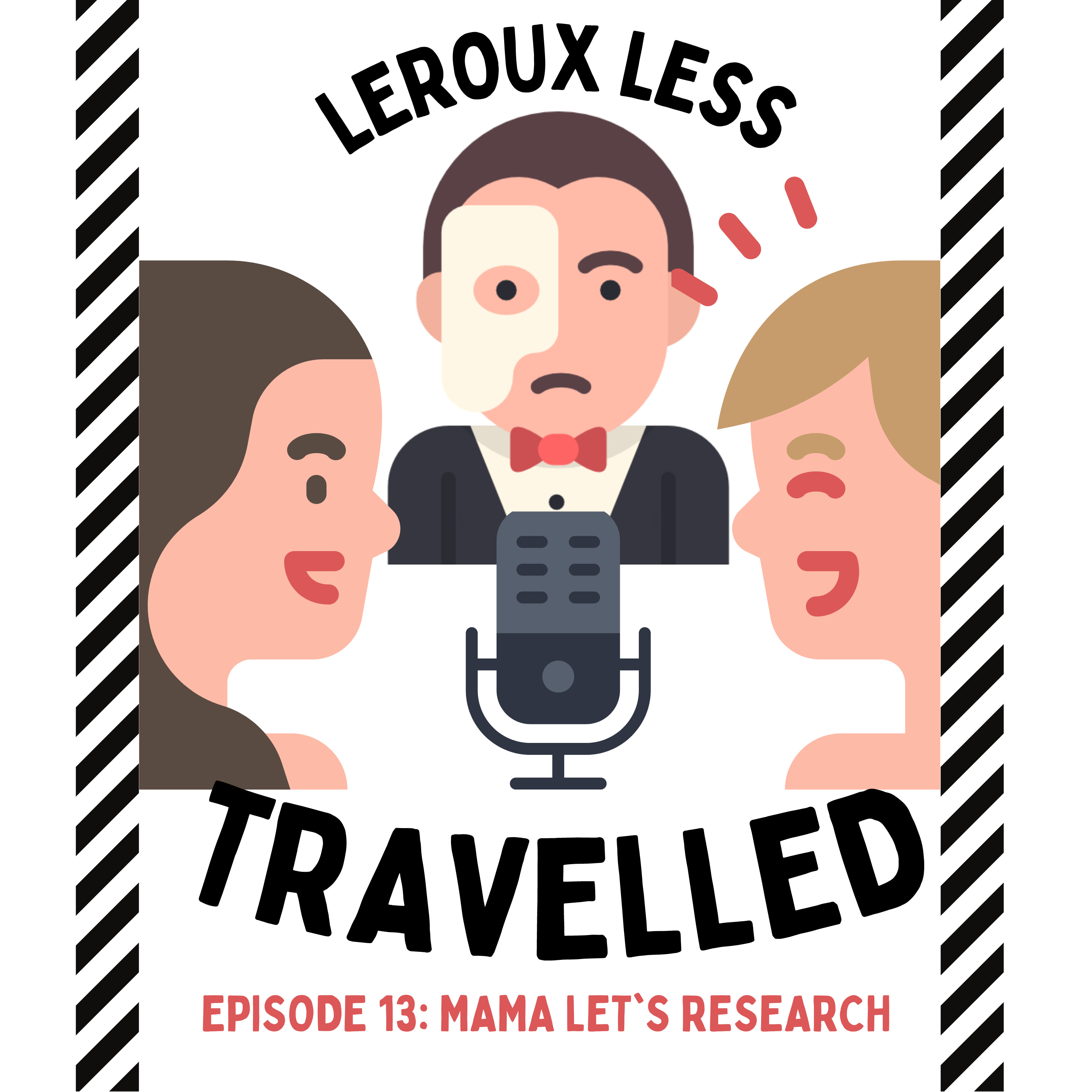 Leroux Less Travelled: A Phantom of the Opera Recap Podcast