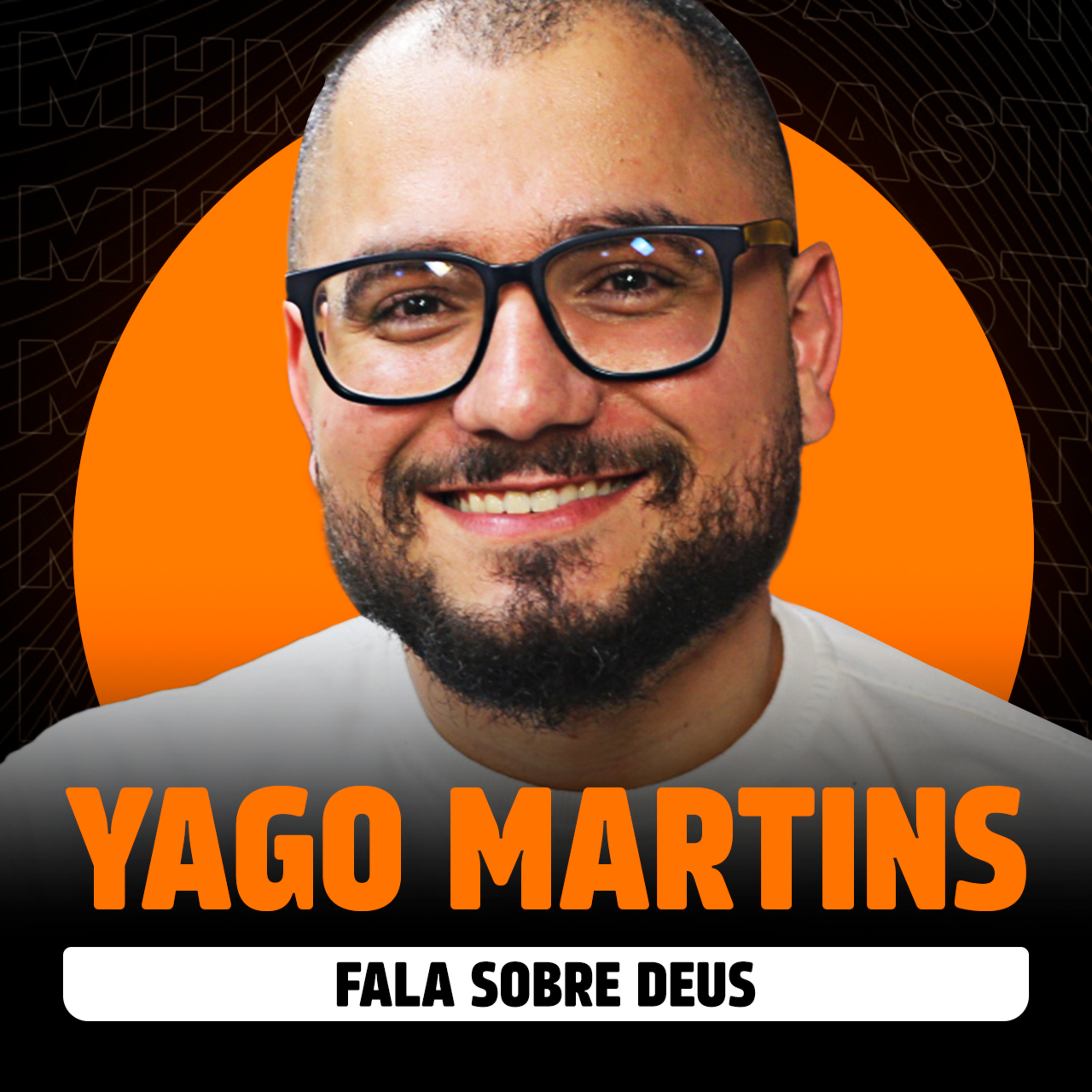 YAGO MARTINS (fala sobre Deus e Religião) | PODCAST do MHM