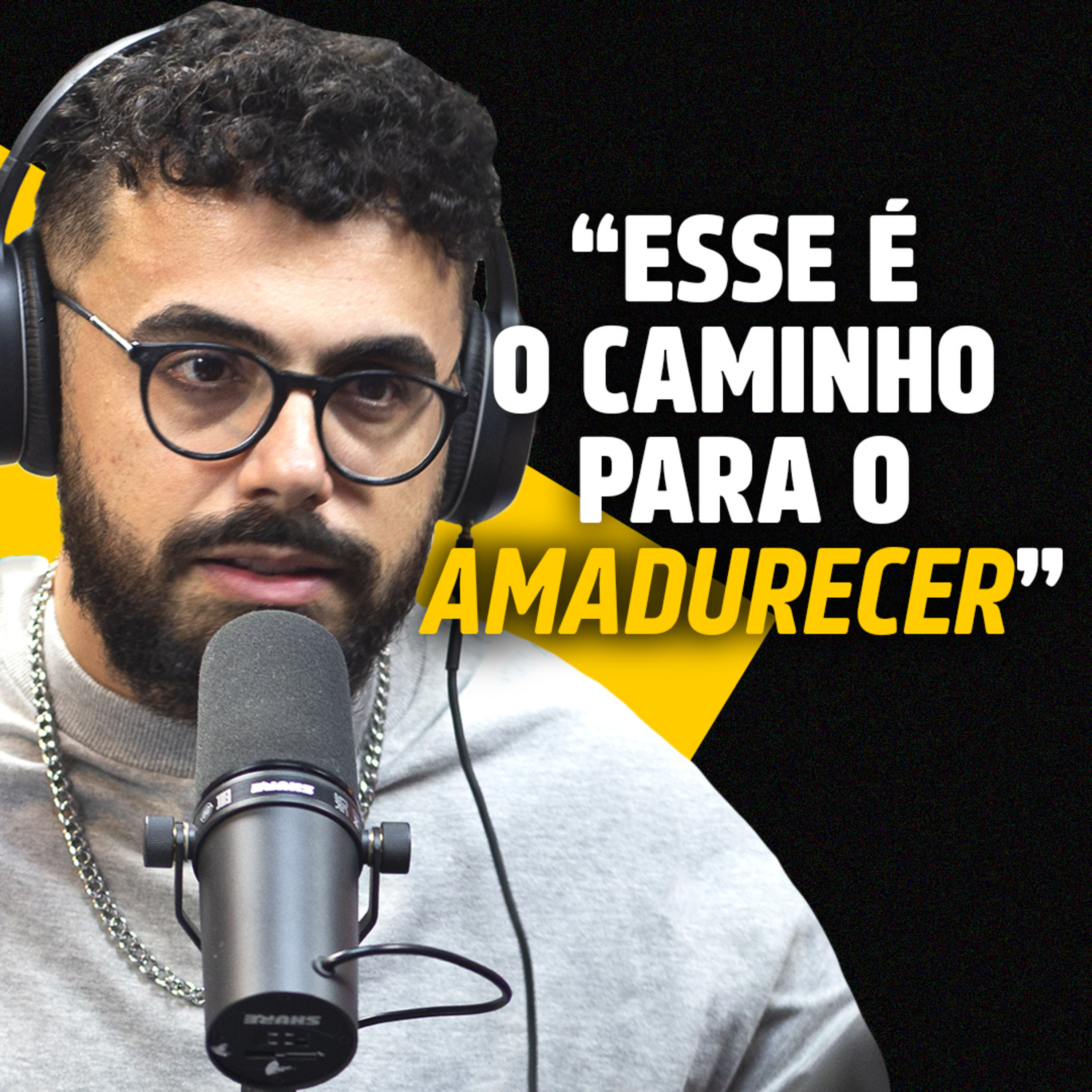 MATURIDADE: 6 sinais que você está VIRANDO MADURO | PODCAST do PISTOLADA 001 episode artwork